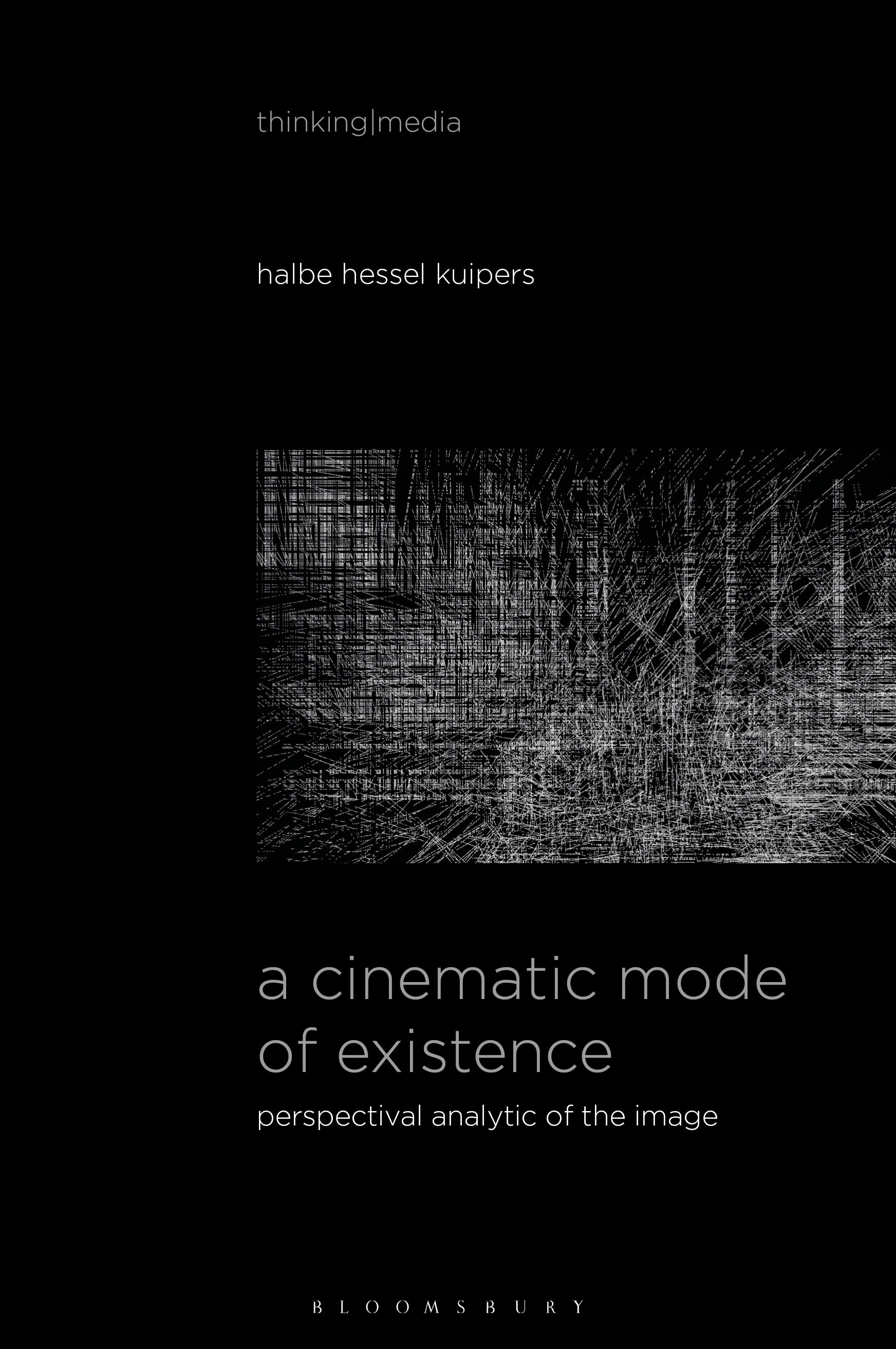 E-book, A Cinematic Mode of Existence : Perspectival Analytic of the Image, Bloomsbury Academic