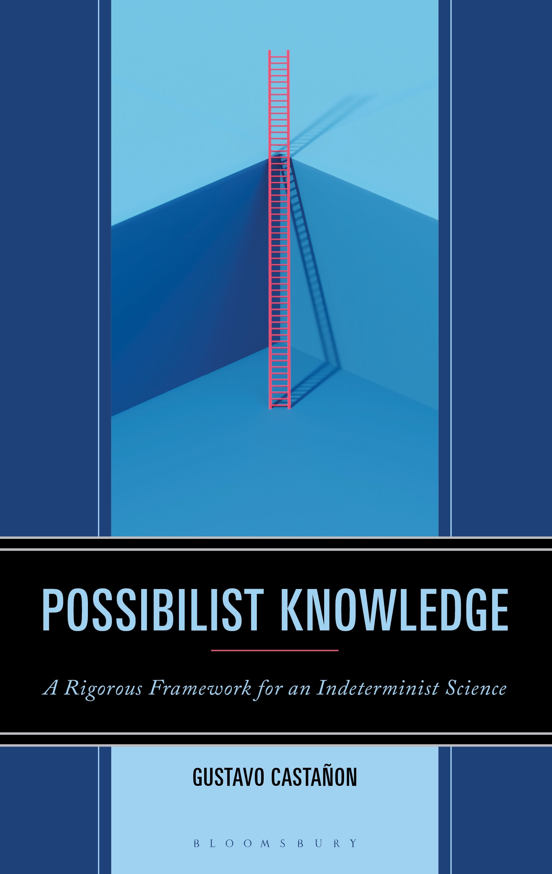 E-book, Possibilist Knowledge : A Rigorous Framework for an Indeterminist Science, Bloomsbury Academic