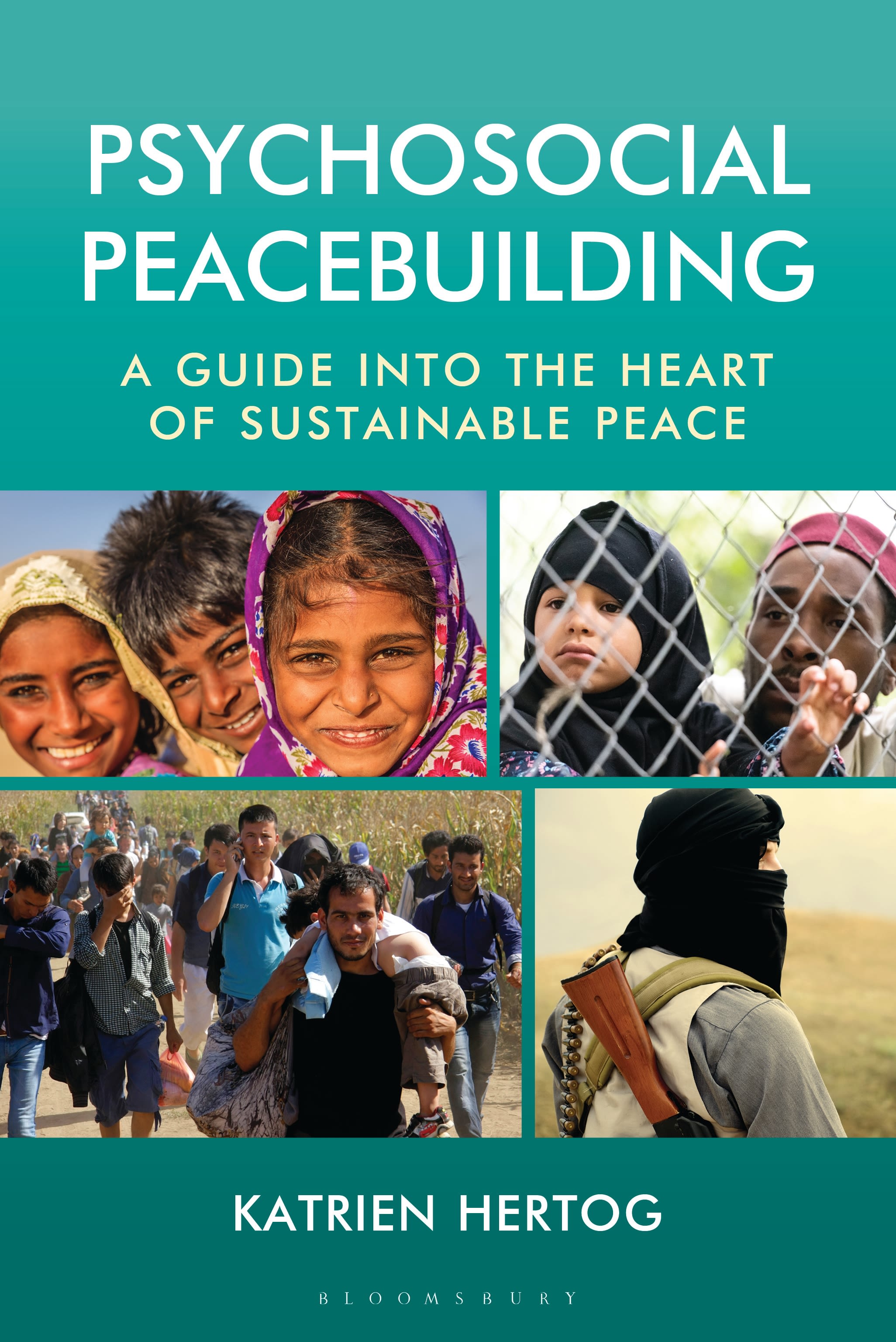 E-book, Psychosocial Peacebuilding : A Guide into the Heart of Sustainable Peace, Bloomsbury Academic