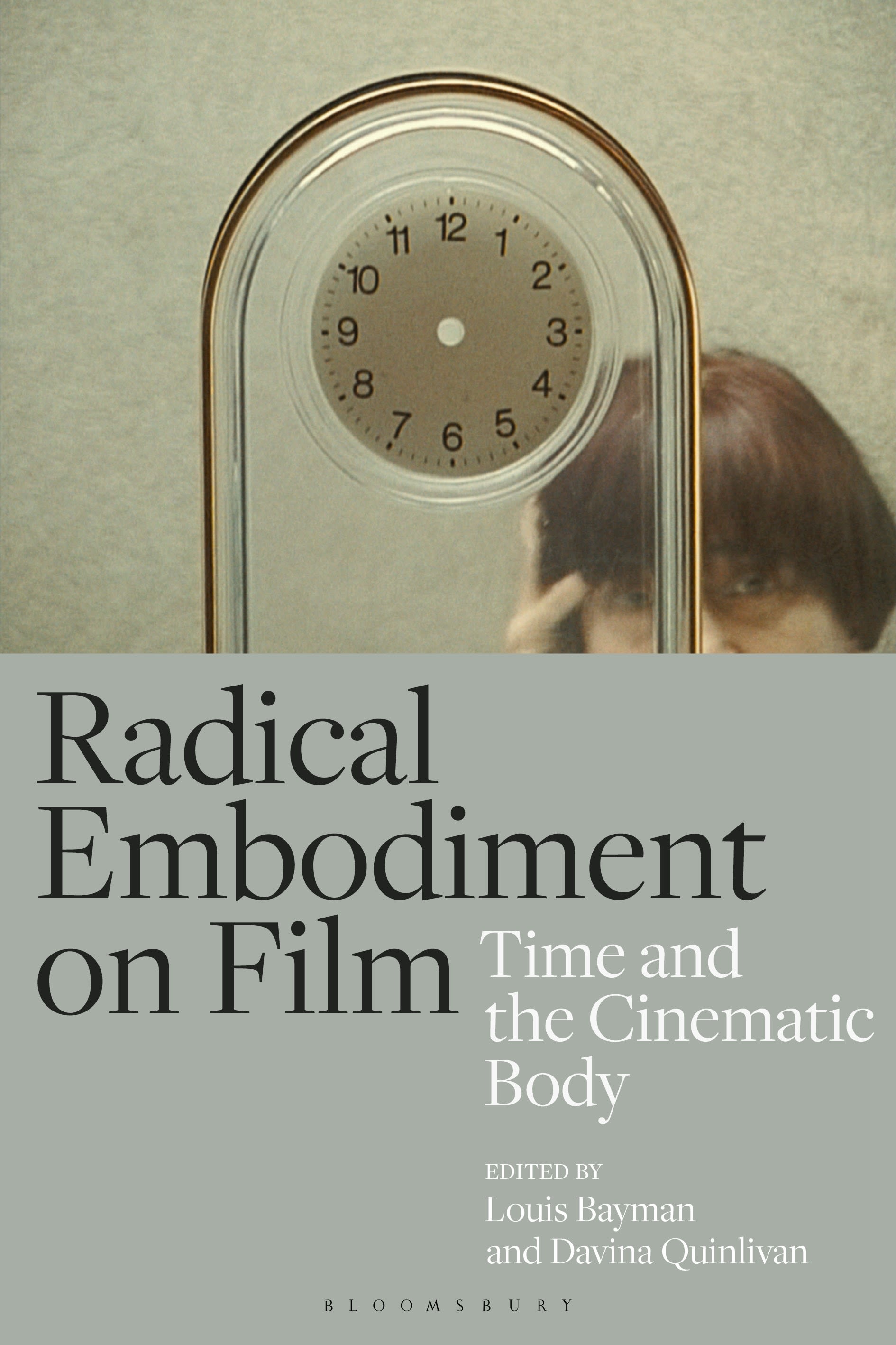 E-book, Radical Embodiment on Film : Time and the Cinematic Body, Bloomsbury Academic