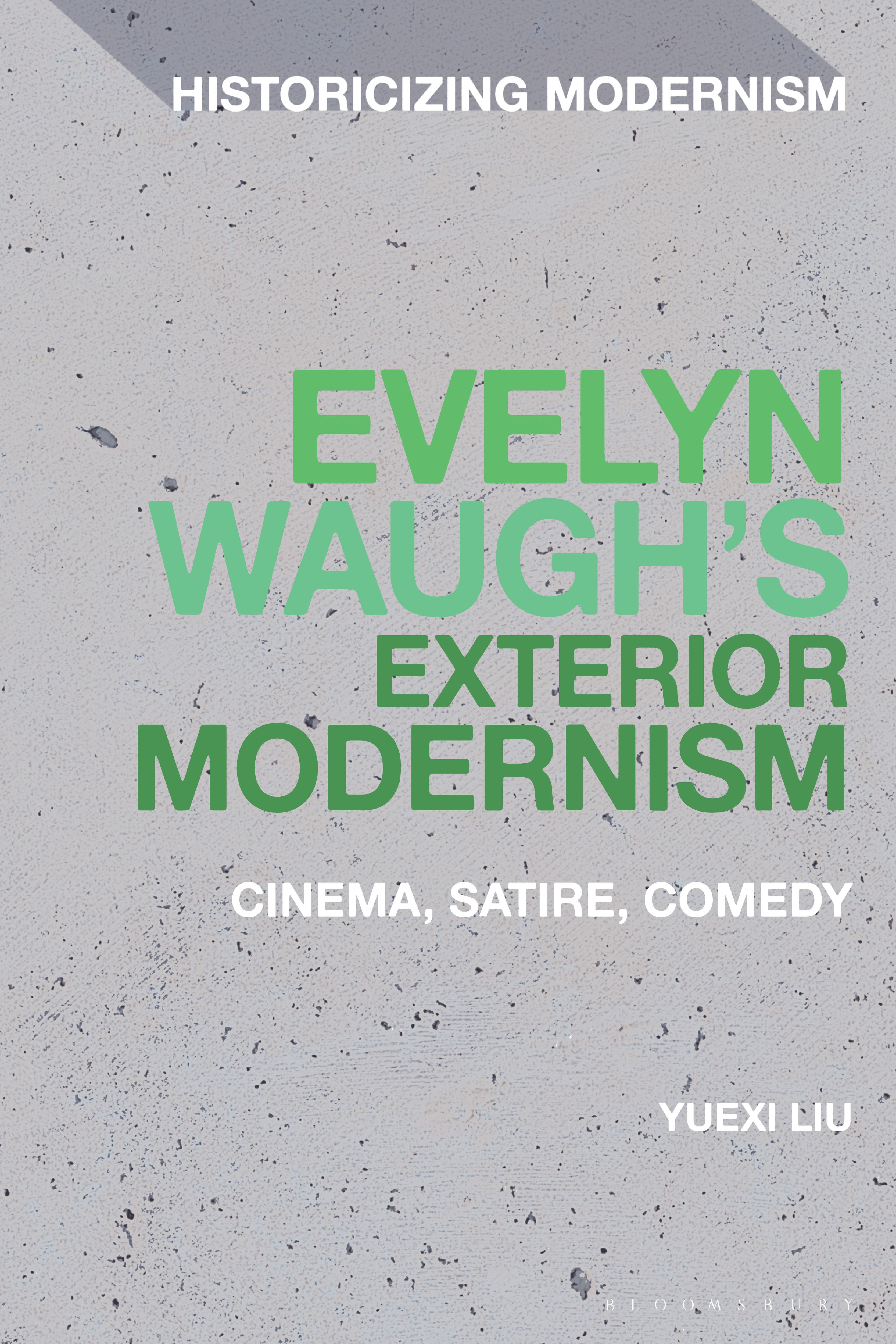 E-book, Evelyn Waugh's Exterior Modernism : Cinema, Satire, Comedy, Bloomsbury Academic