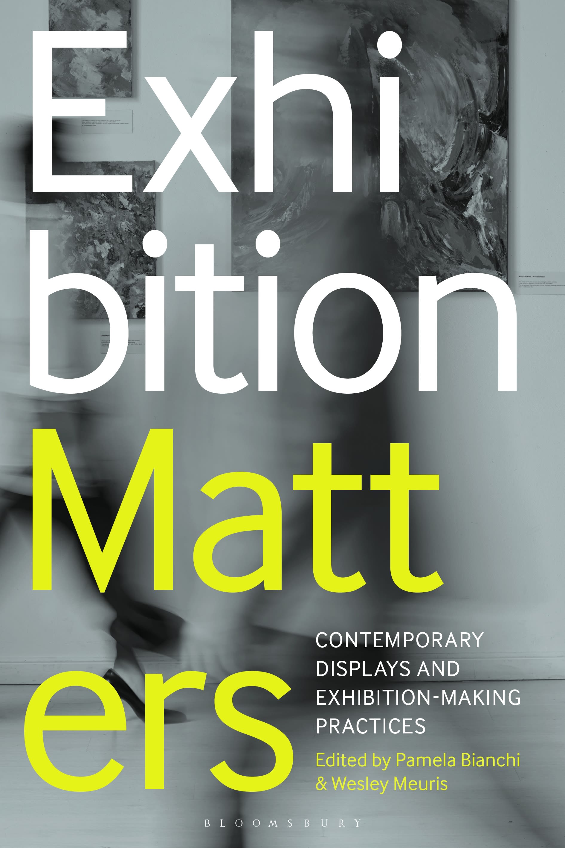 E-book, Exhibition Matters : Contemporary Displays and Exhibition-Making Practices, Bloomsbury Visual Arts