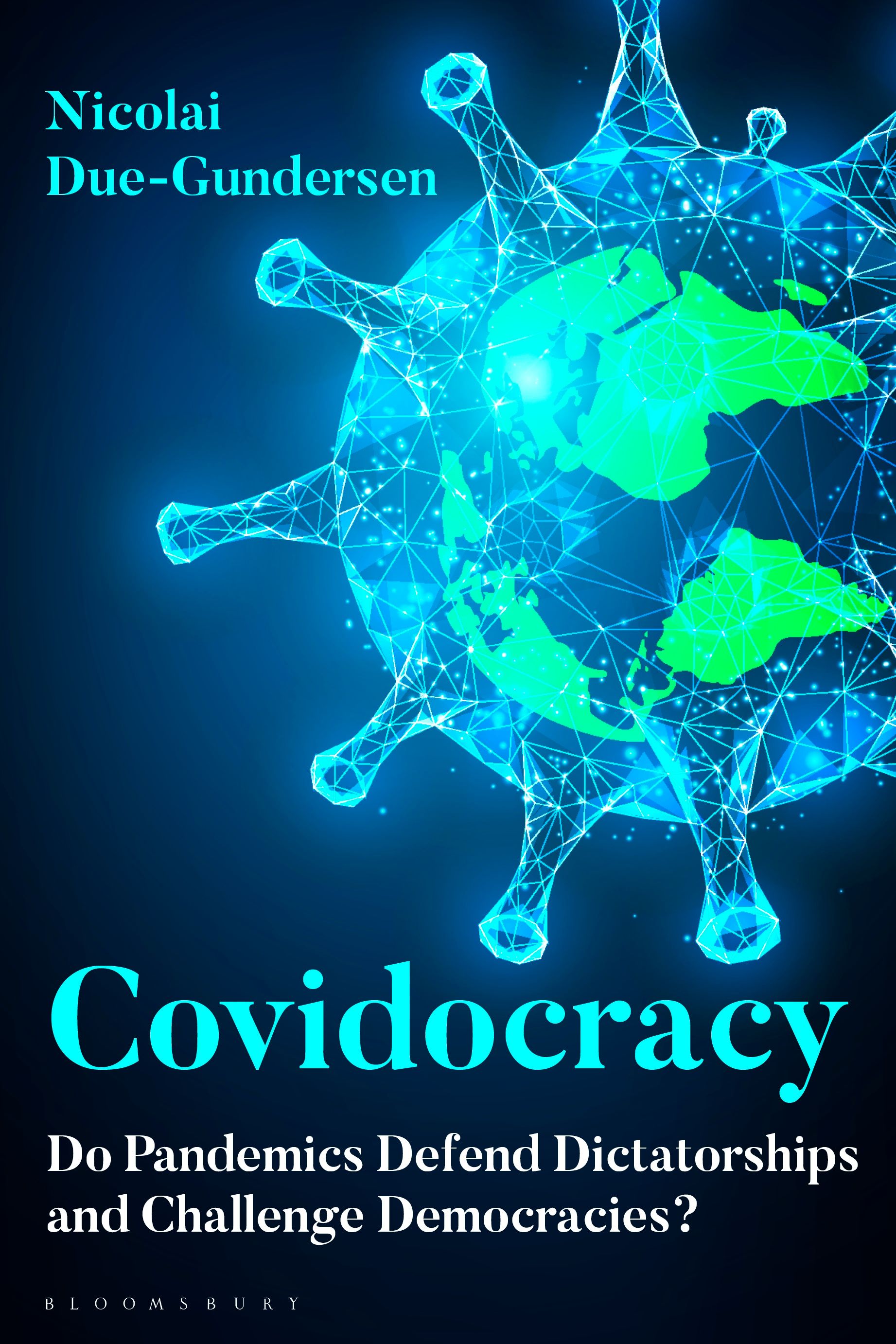 E-book, Covidocracy : Do Pandemics Defend Dictatorships and Challenge Democracies?, Bloomsbury Academic