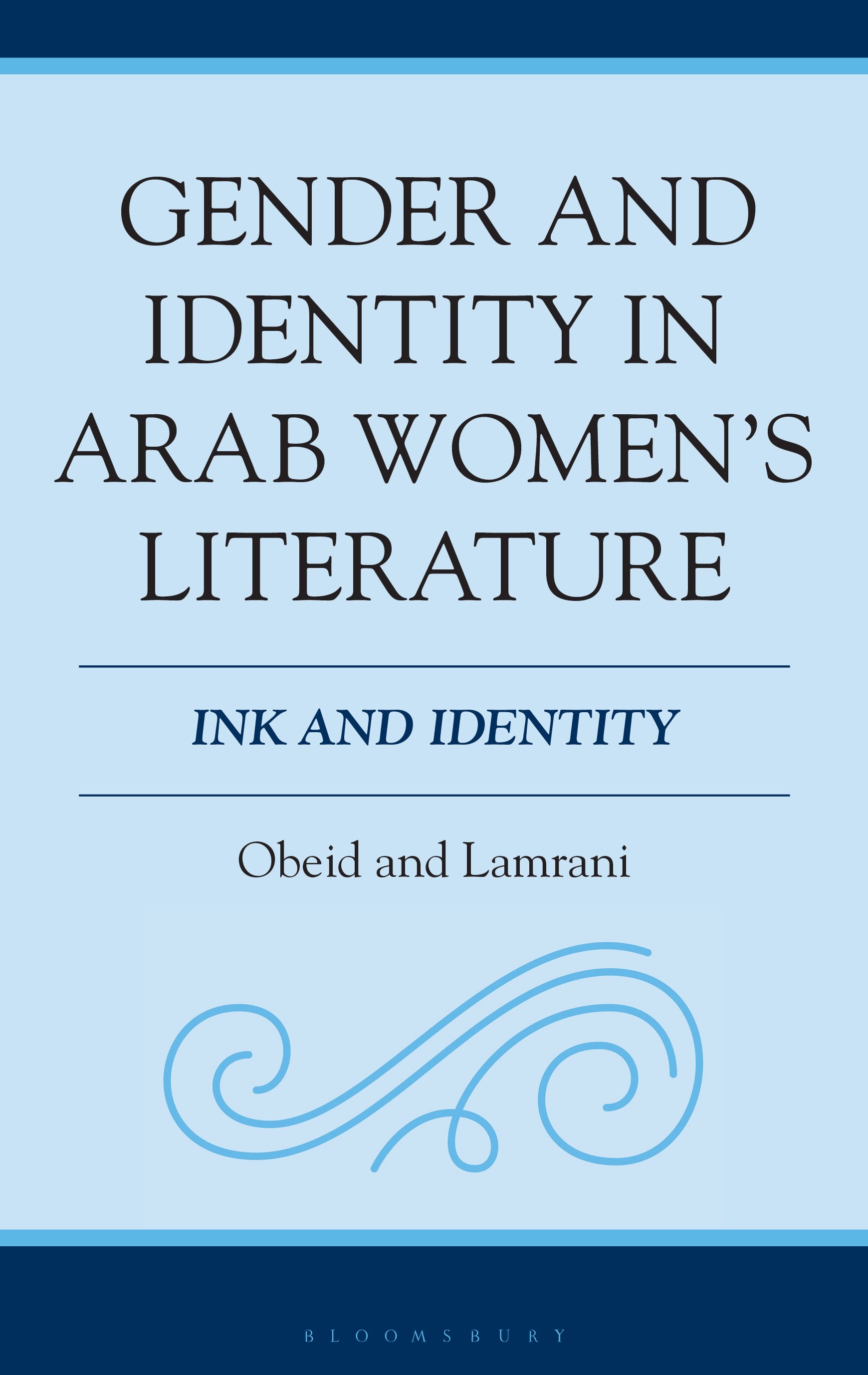 E-book, Gender and Identity in Arab Women's Literature : Ink and Identity, Bloomsbury Academic