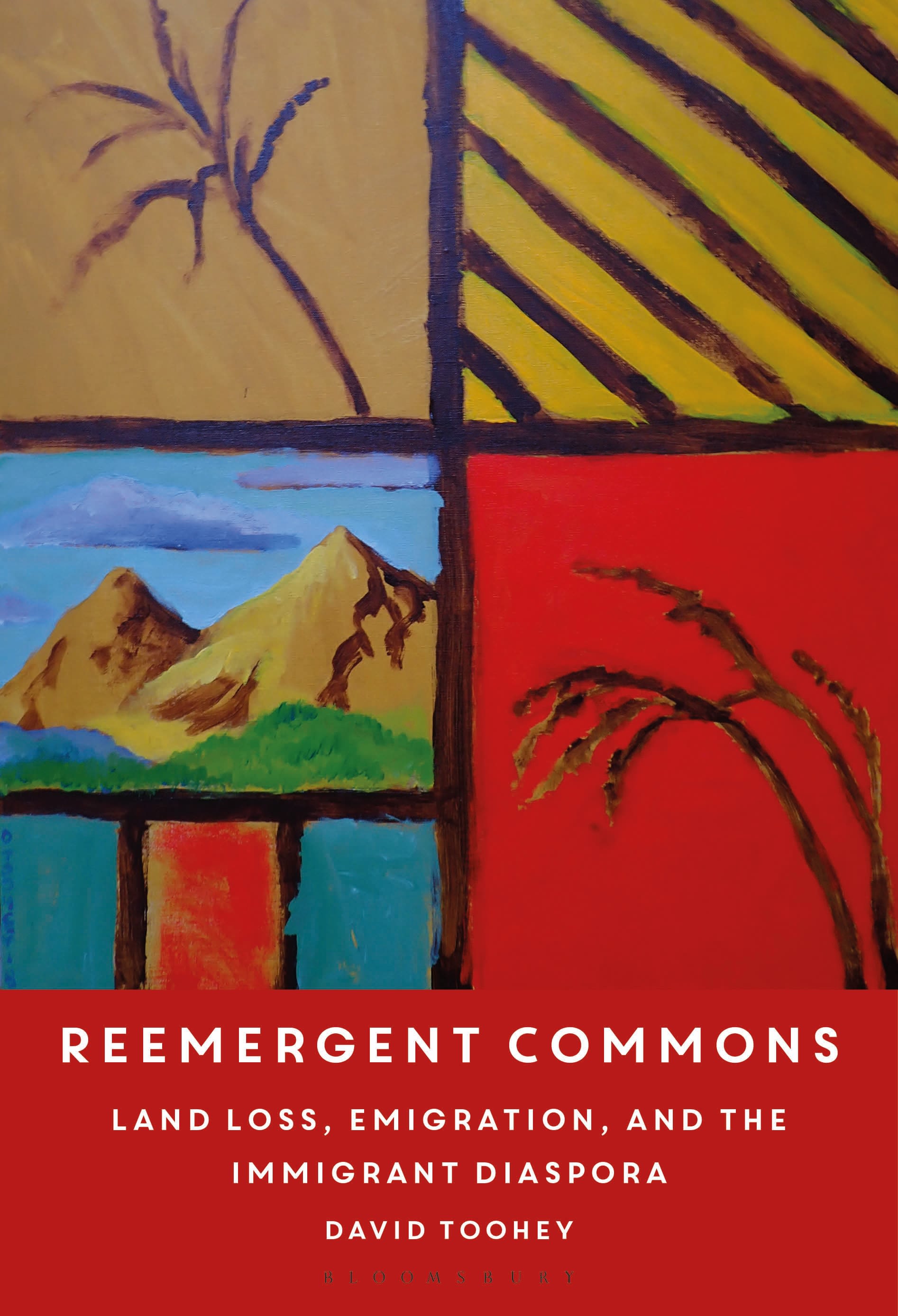 E-book, Reemergent Commons : Land Loss, Emigration, and the Immigrant Diaspora, Bloomsbury Academic