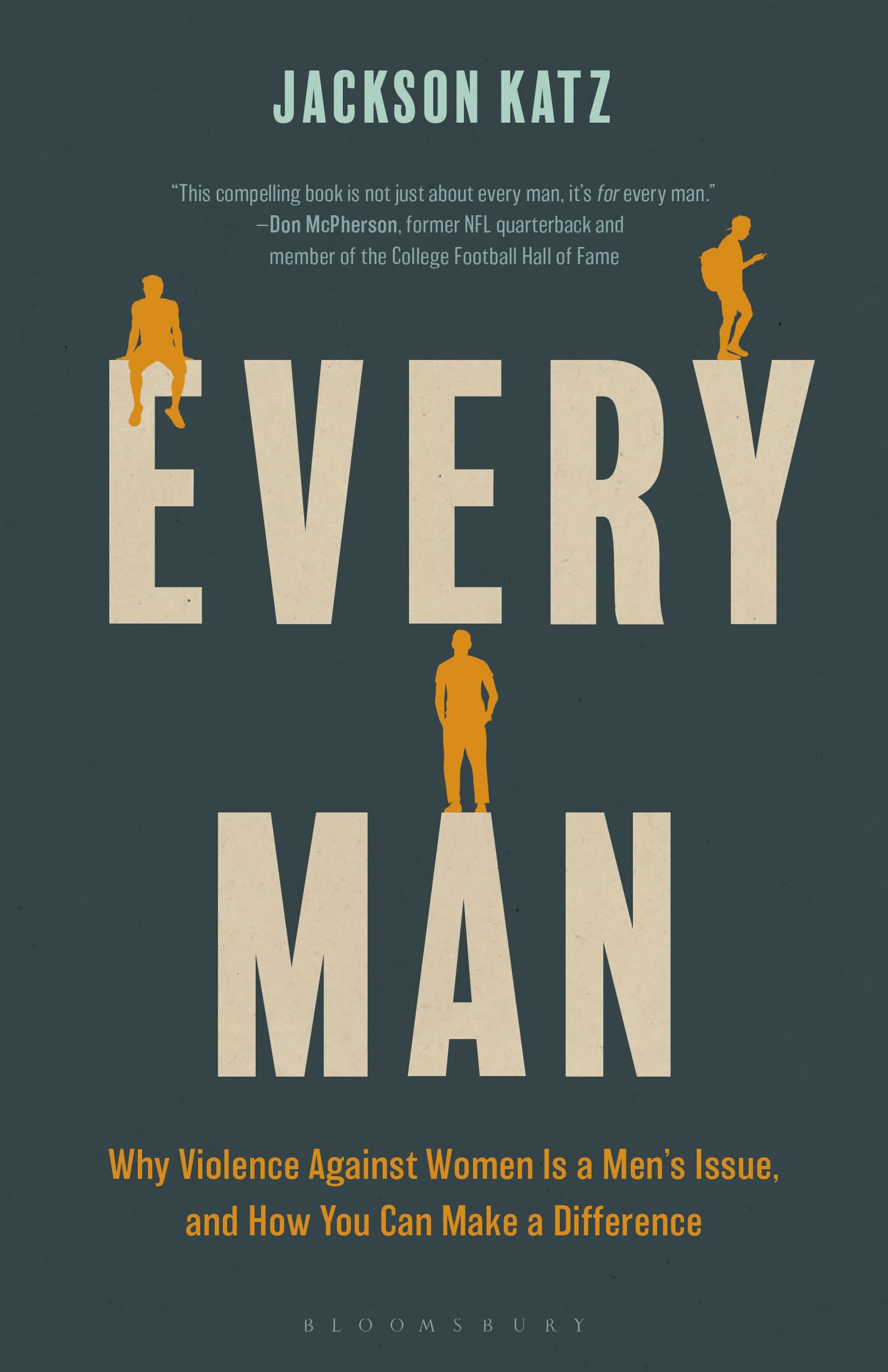 E-book, Every Man : Why Violence Against Women Is a Men's Issue, and How You Can Make a Difference, Bloomsbury Academic