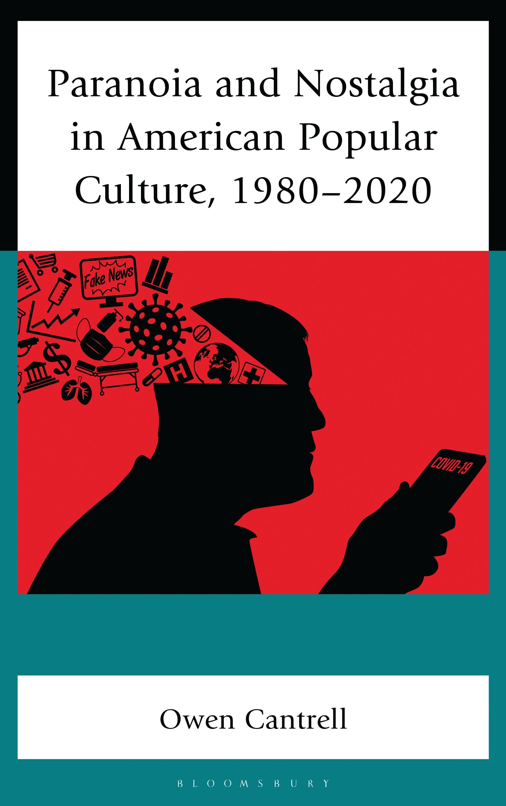 E-book, Paranoia and Nostalgia in American Popular Culture, 1980-2020, Bloomsbury Academic