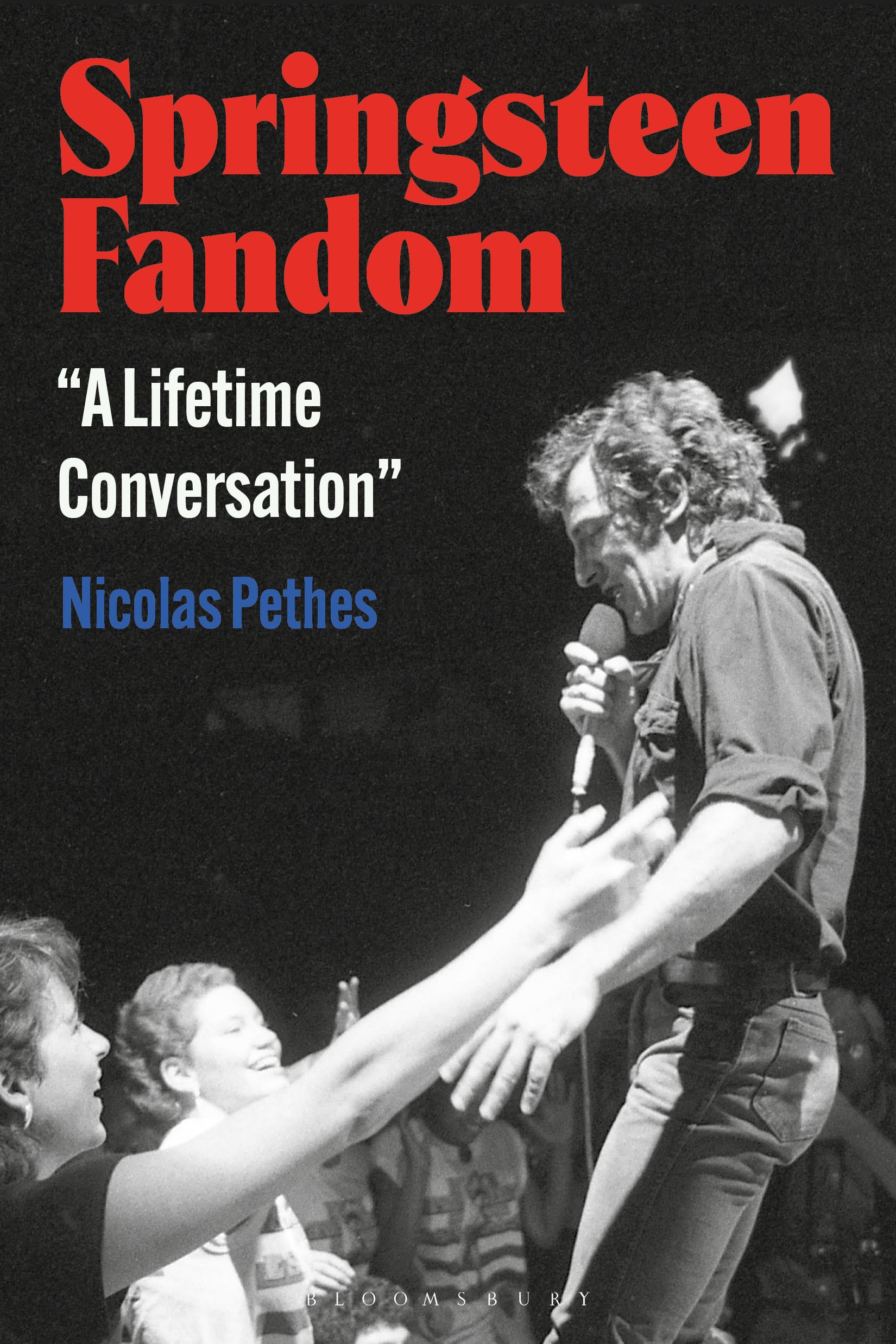 E-book, Springsteen Fandom : "A Lifetime Conversation", Bloomsbury Academic