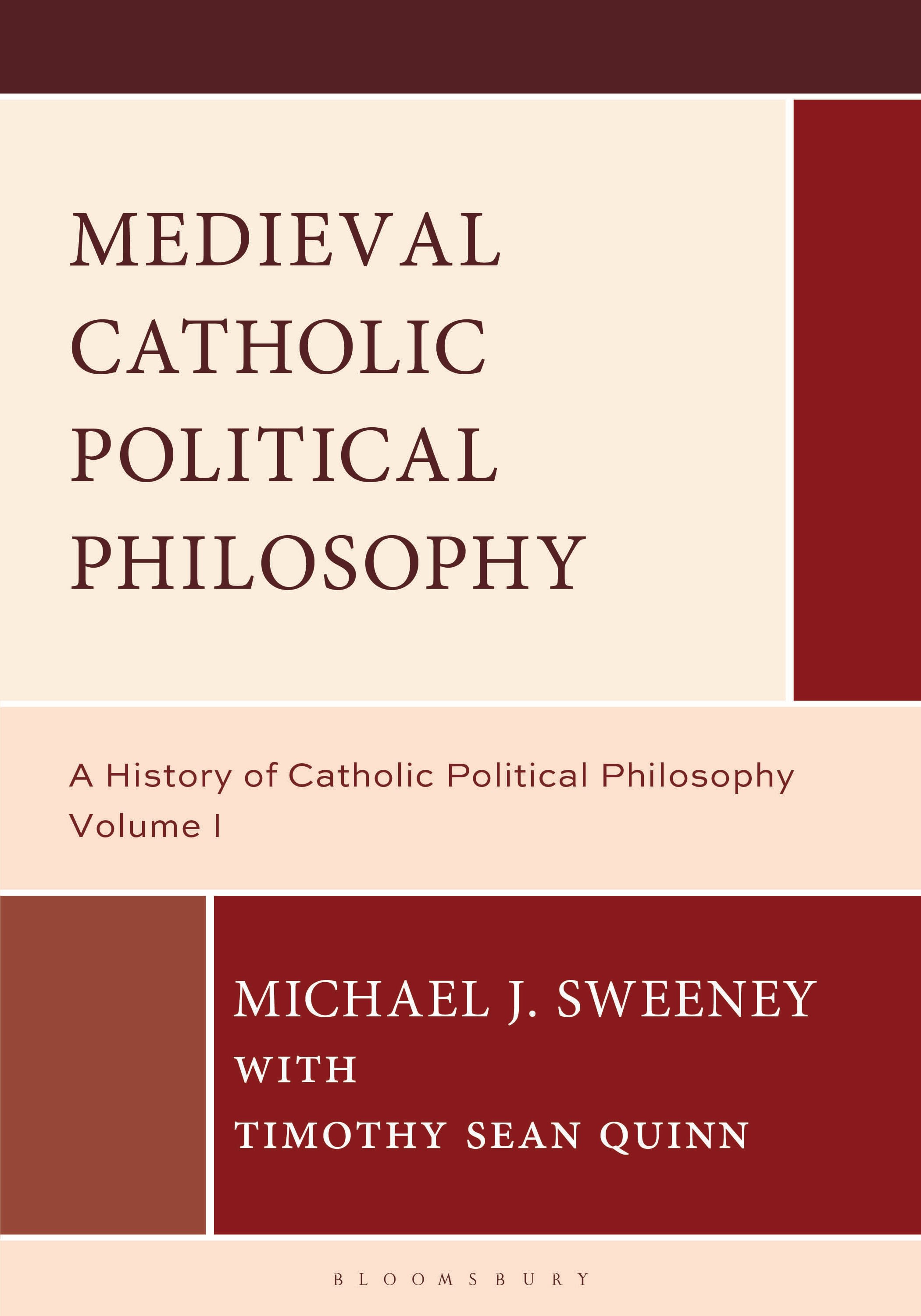 E-book, Medieval Catholic Political Philosophy : A History of Catholic Political Philosophy: Volume I, Bloomsbury Academic