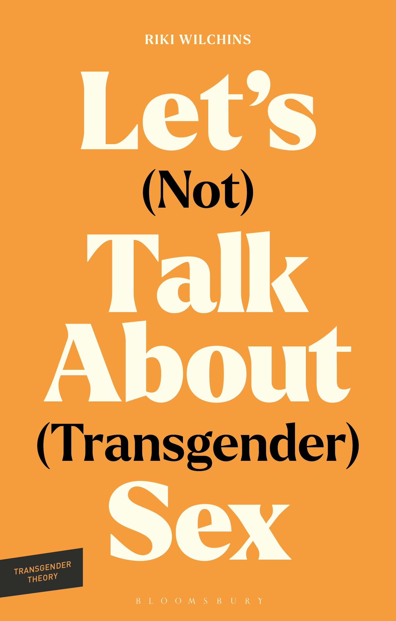 E-book, Let's (Not) Talk About (Transgender) Sex : The Erotic Erasure of Trans Desire & Sexuality, Bloomsbury Academic
