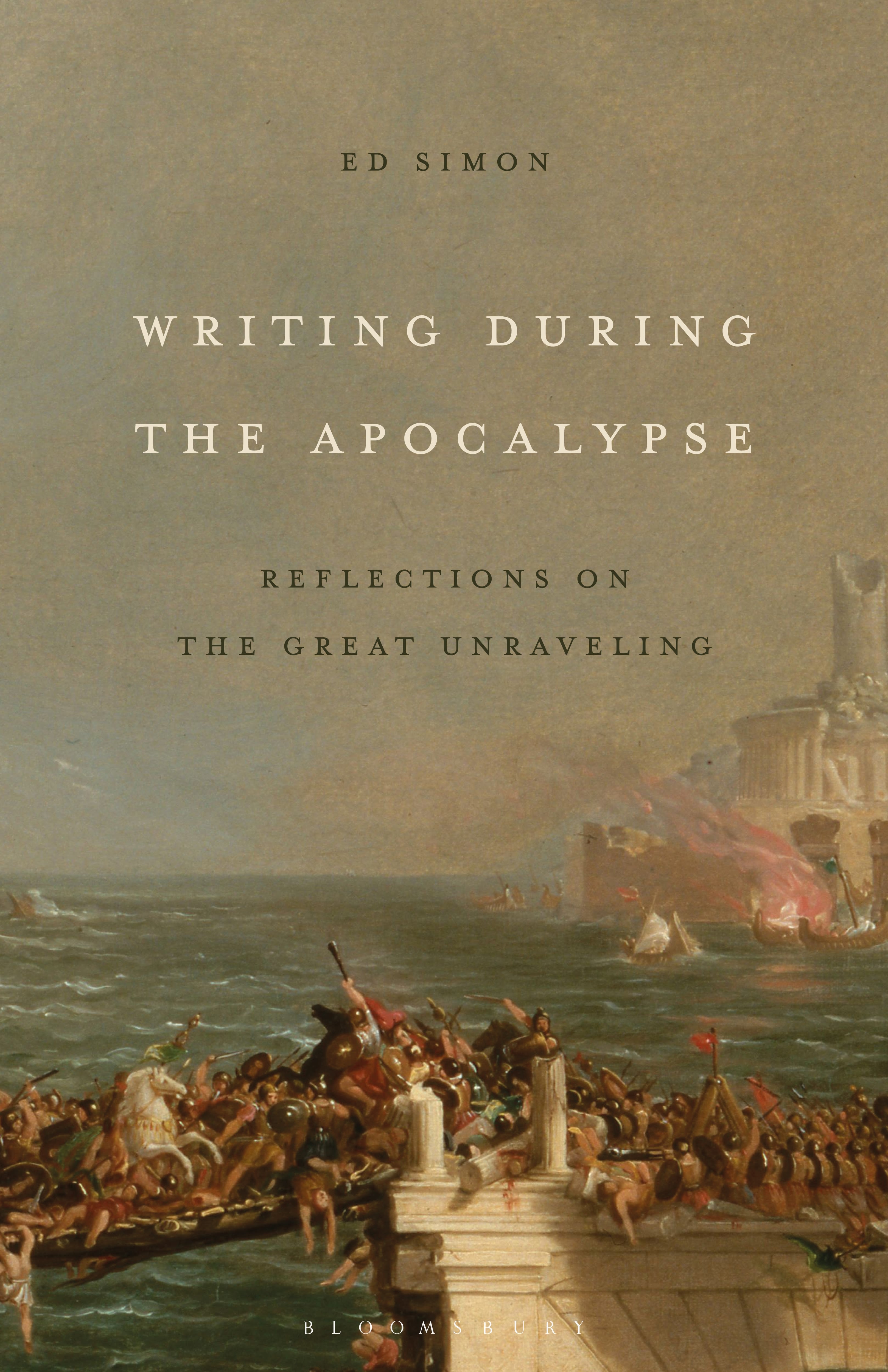 E-book, Writing During the Apocalypse : Reflections on the Great Unraveling, Bloomsbury Academic
