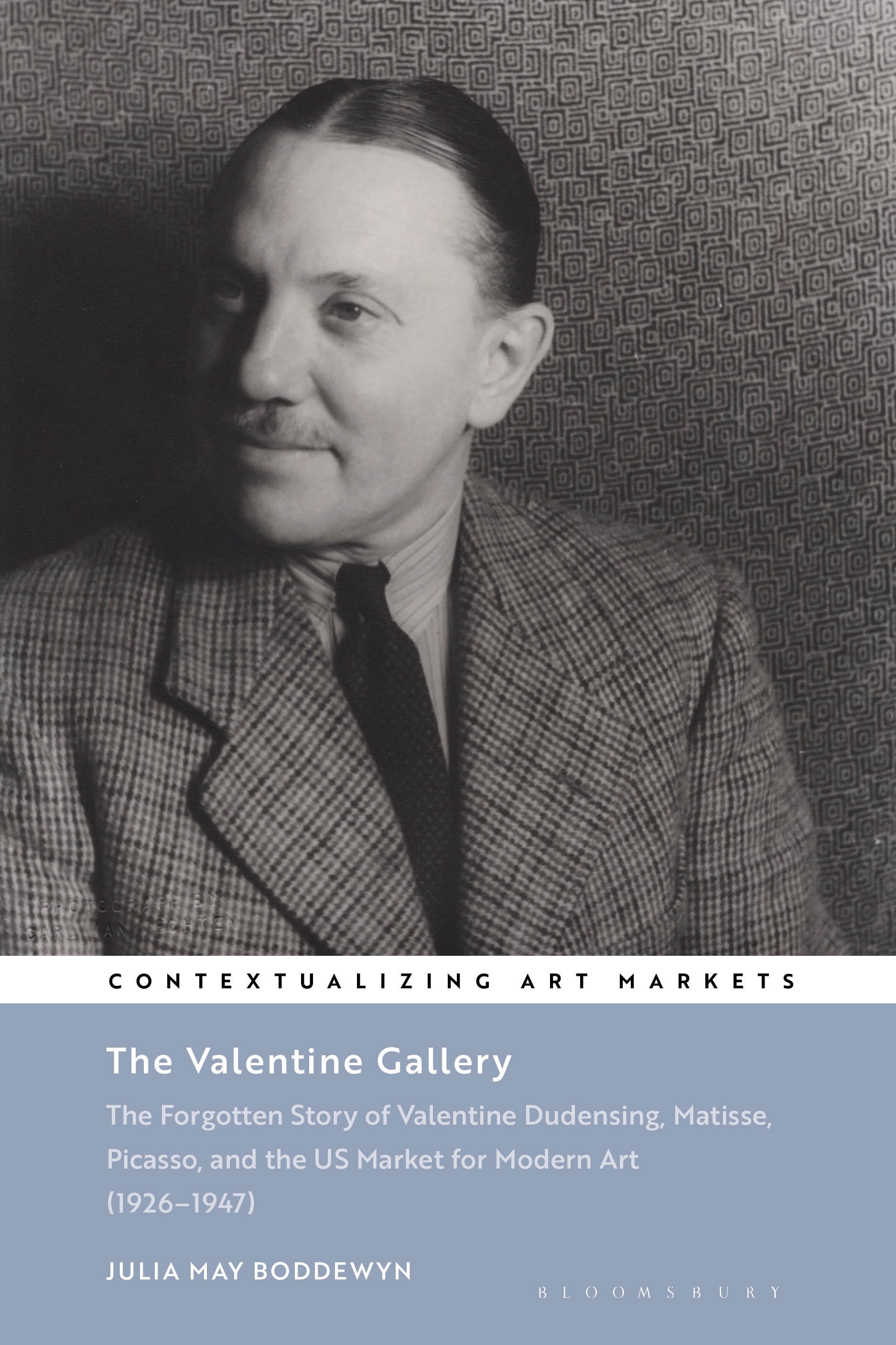 E-book, The Valentine Gallery : The Forgotten Story of Valentine Dudensing, Matisse, Picasso, and the US Market for Modern Art (1926-1947), Bloomsbury Visual Arts