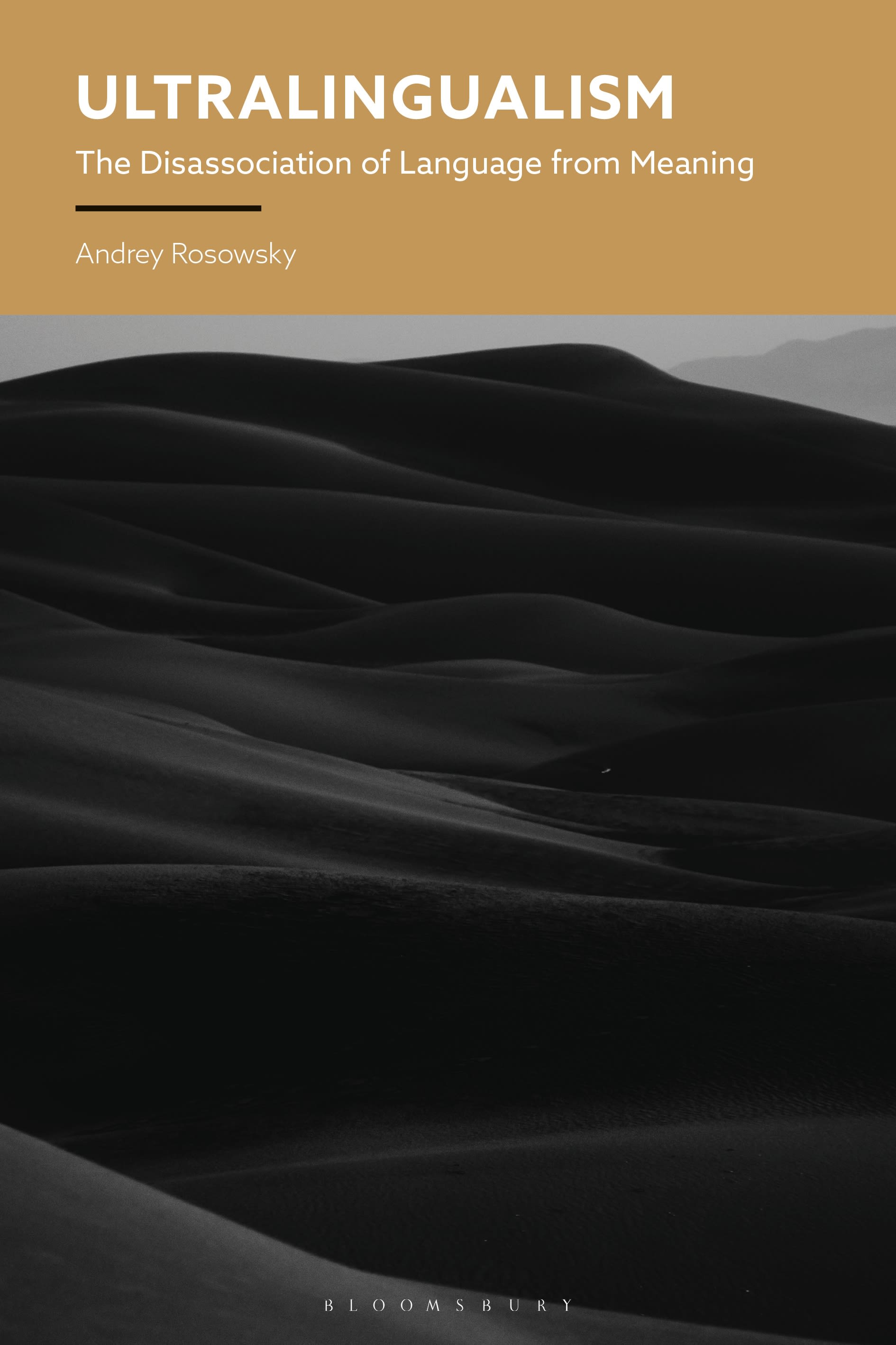 eBook, Ultralingualism : The Disassociation of Language from Meaning, Bloomsbury Academic