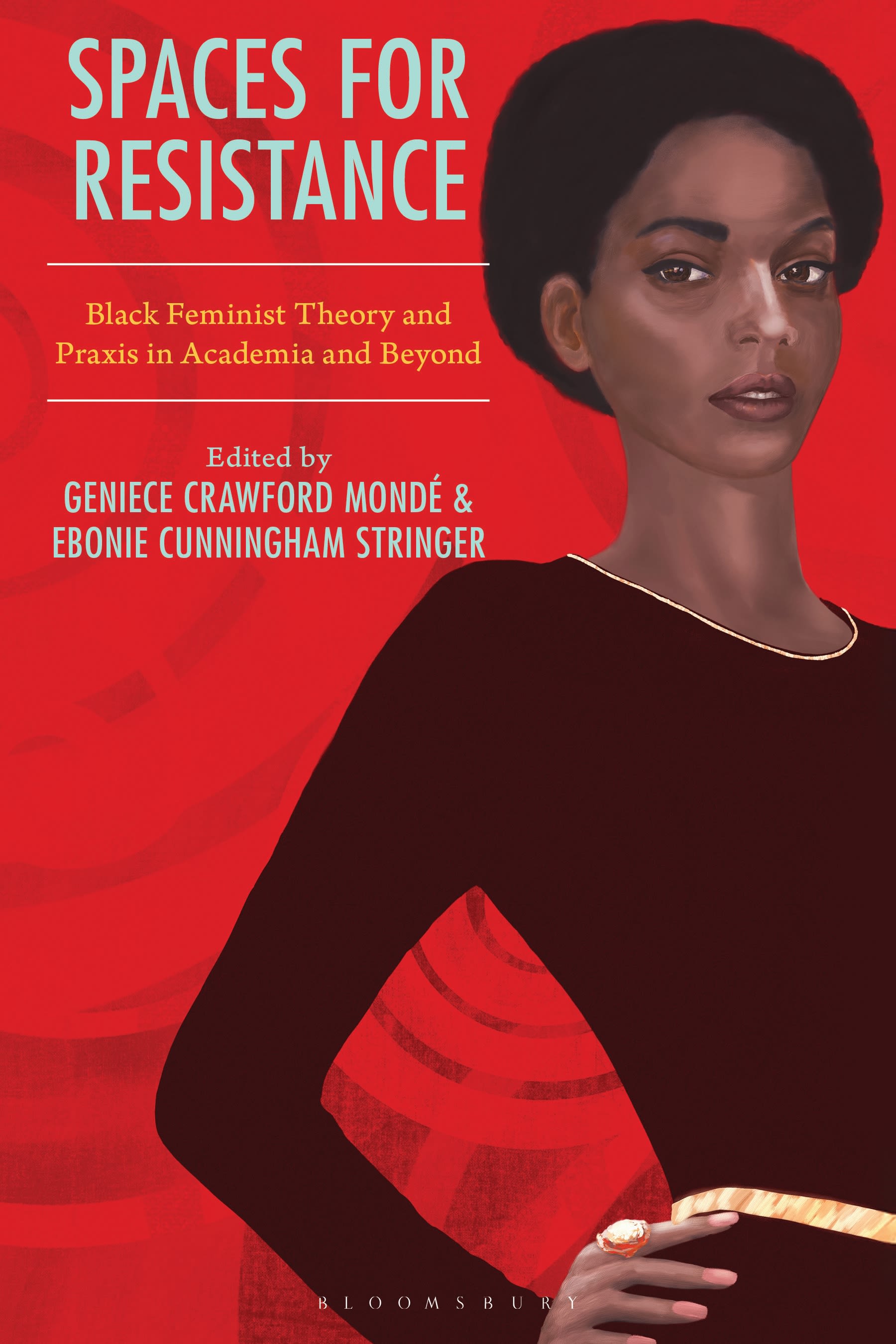 E-book, Spaces for Resistance : Black Feminist Theory and Praxis in Academia and Beyond, Bloomsbury Academic