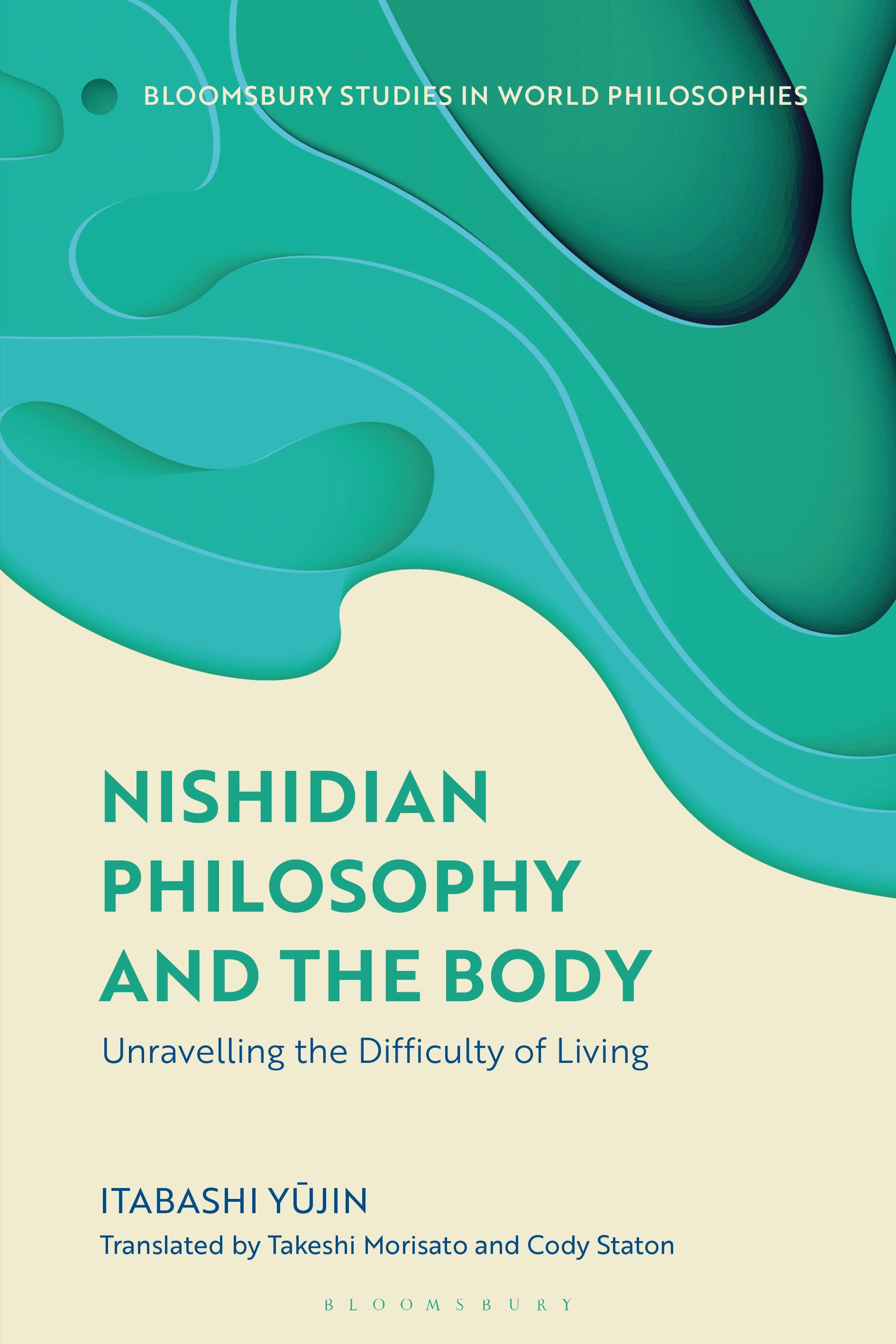E-book, Nishidian Philosophy and The Body : Unraveling the Difficulty of Living, Bloomsbury Academic