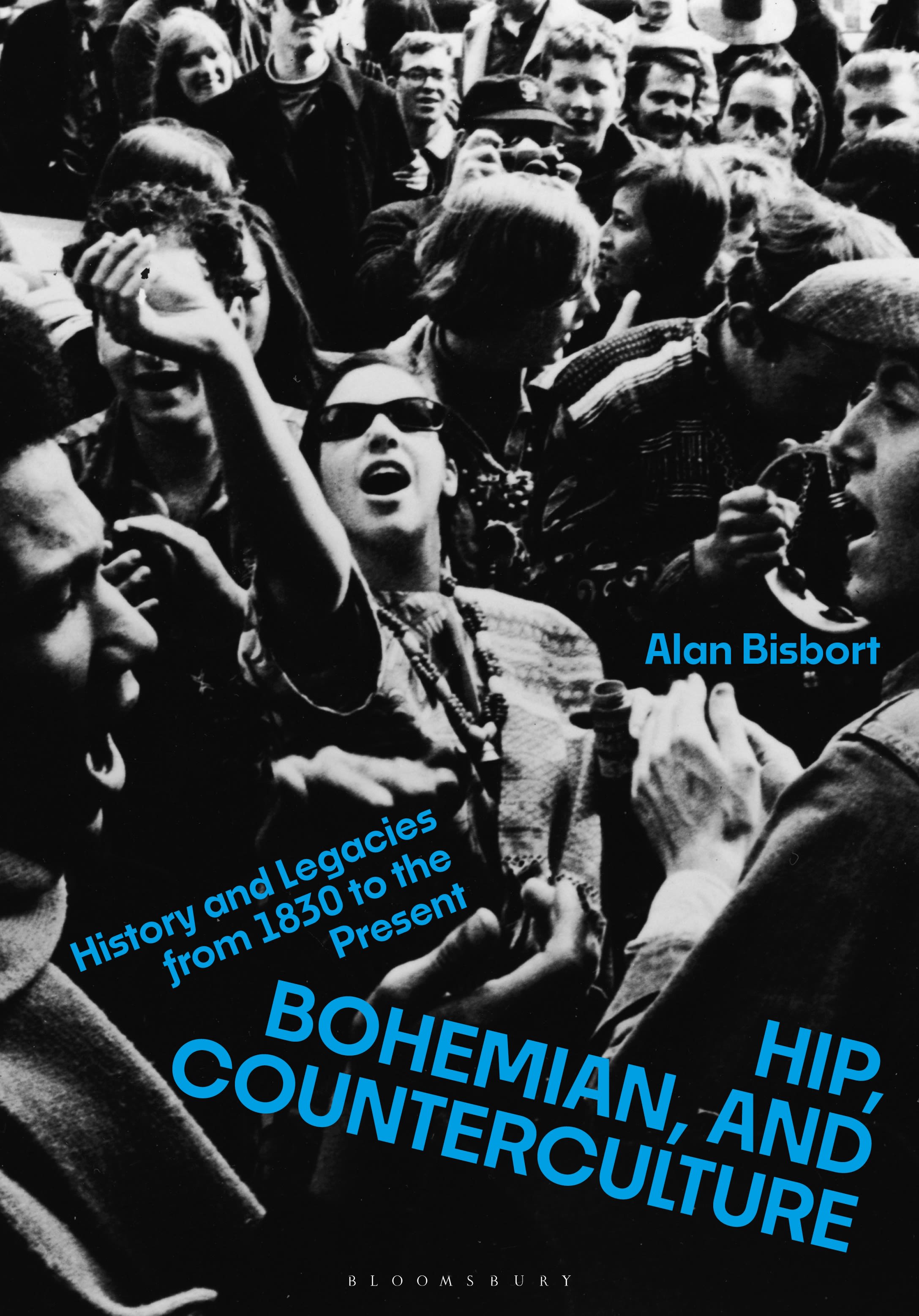 E-book, Hip, Bohemian, and Counterculture : History and Legacies from 1830 to the Present, Bloomsbury Academic