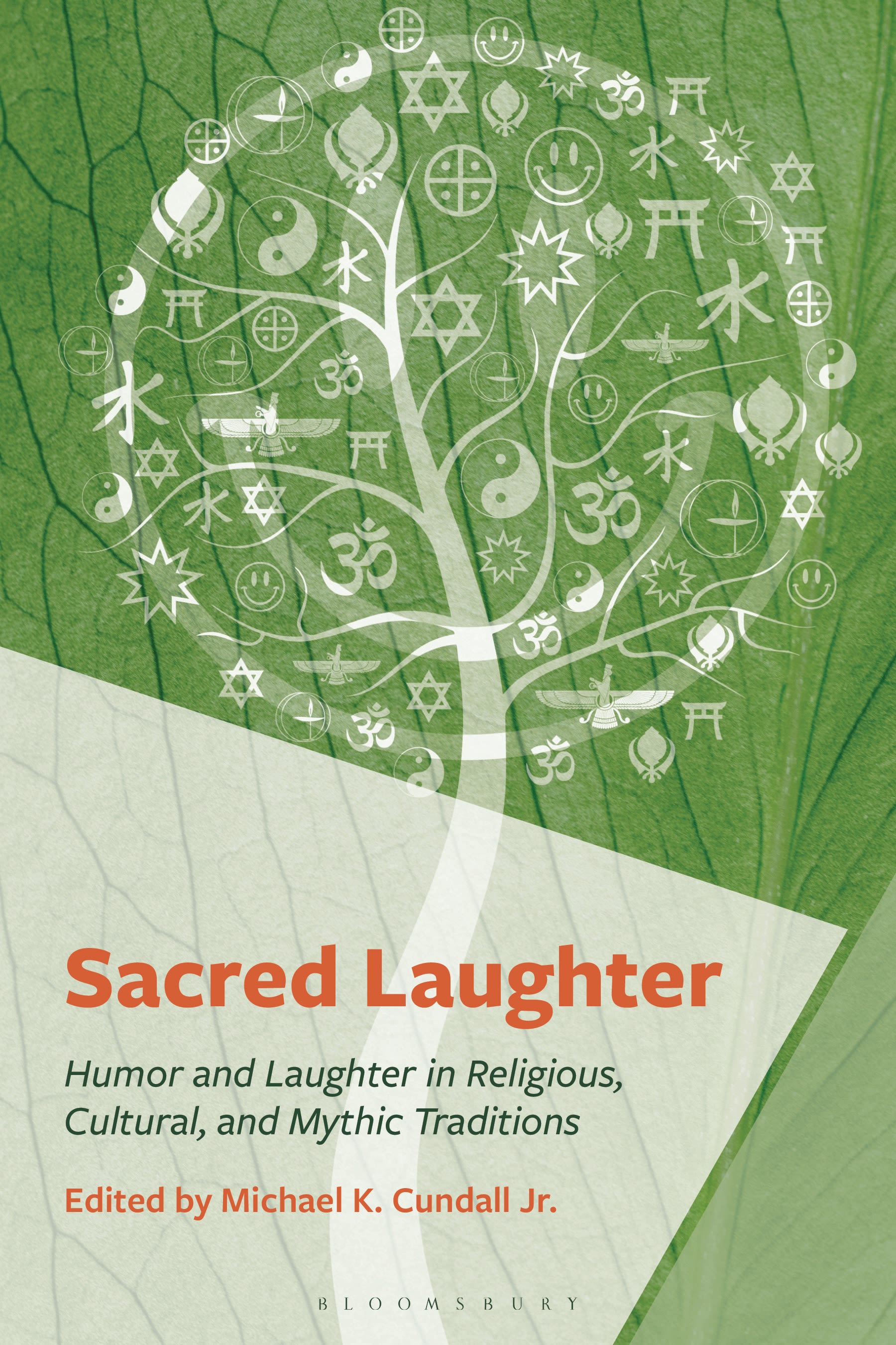 eBook, Sacred Laughter : Humor and Laughter in Religious, Cultural, and Mythic Traditions, Bloomsbury Academic