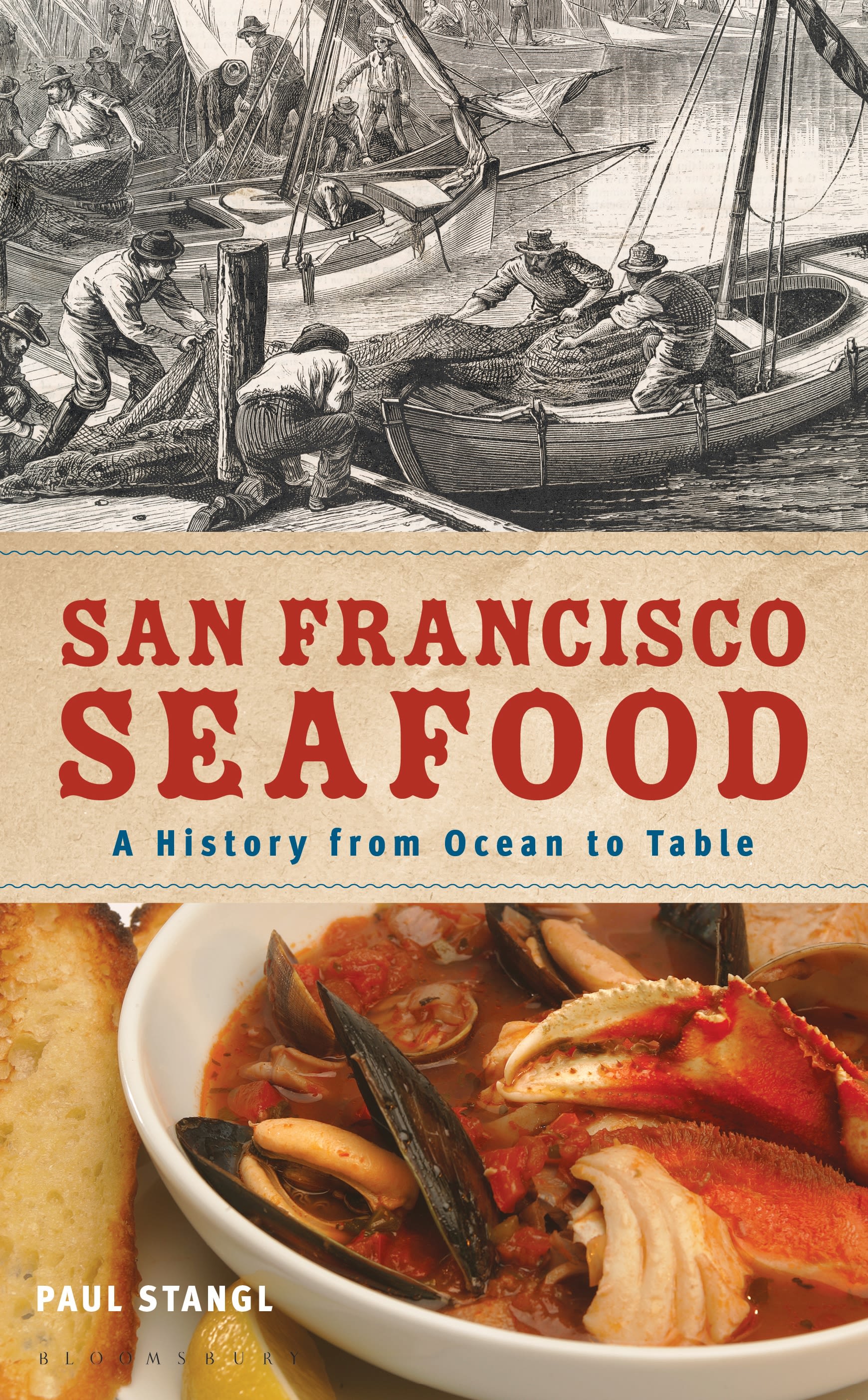 eBook, San Francisco Seafood : A History from Ocean to Table, Bloomsbury Academic