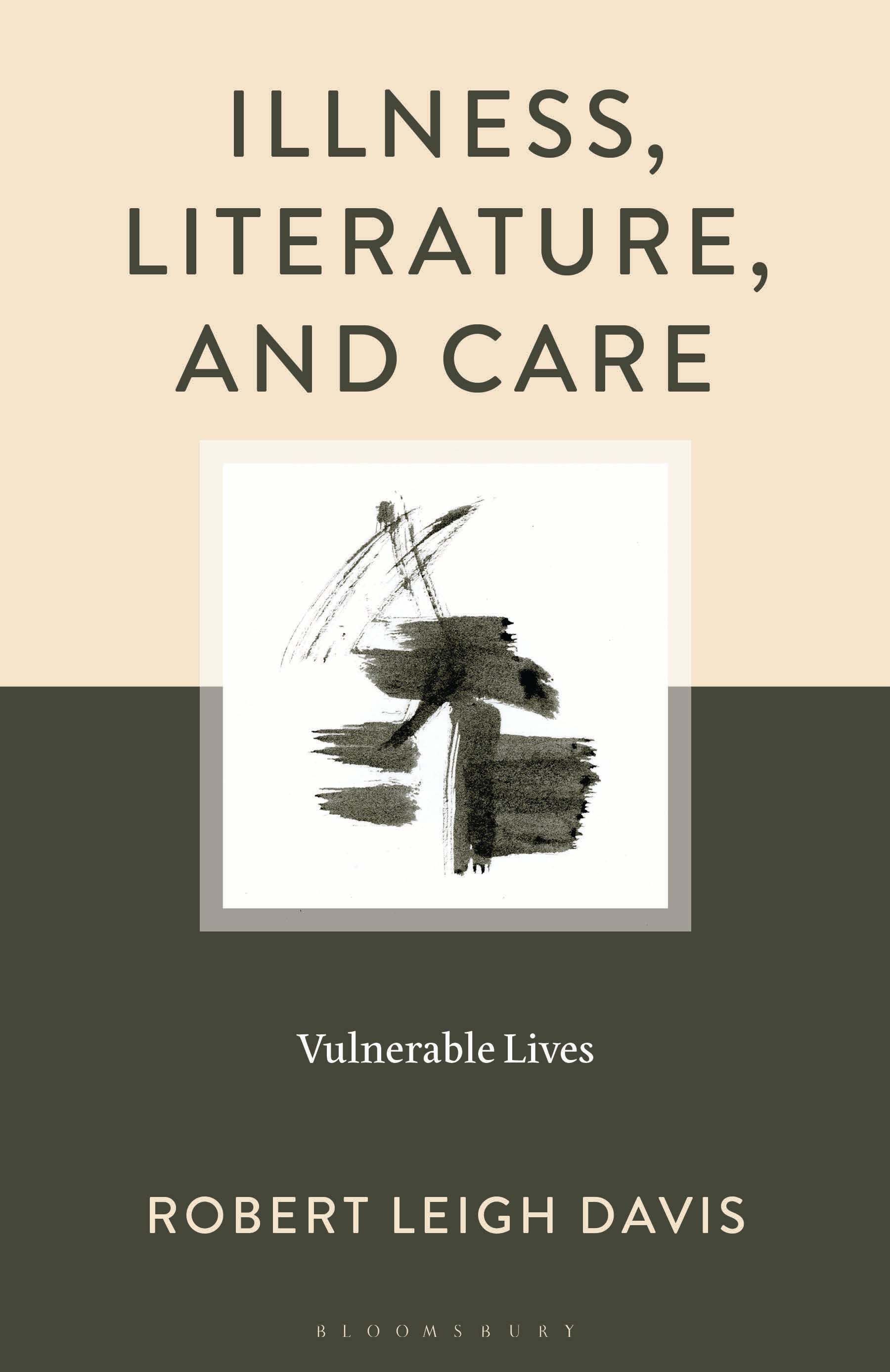 E-book, Illness, Literature, and Care : Vulnerable Lives, Bloomsbury Academic