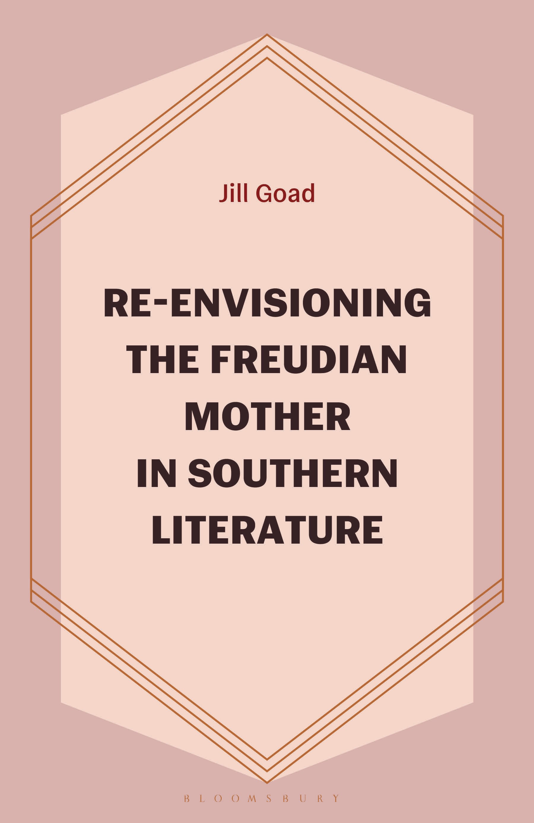 E-book, Re-Envisioning the Freudian Mother in Southern Literature, Bloomsbury Academic