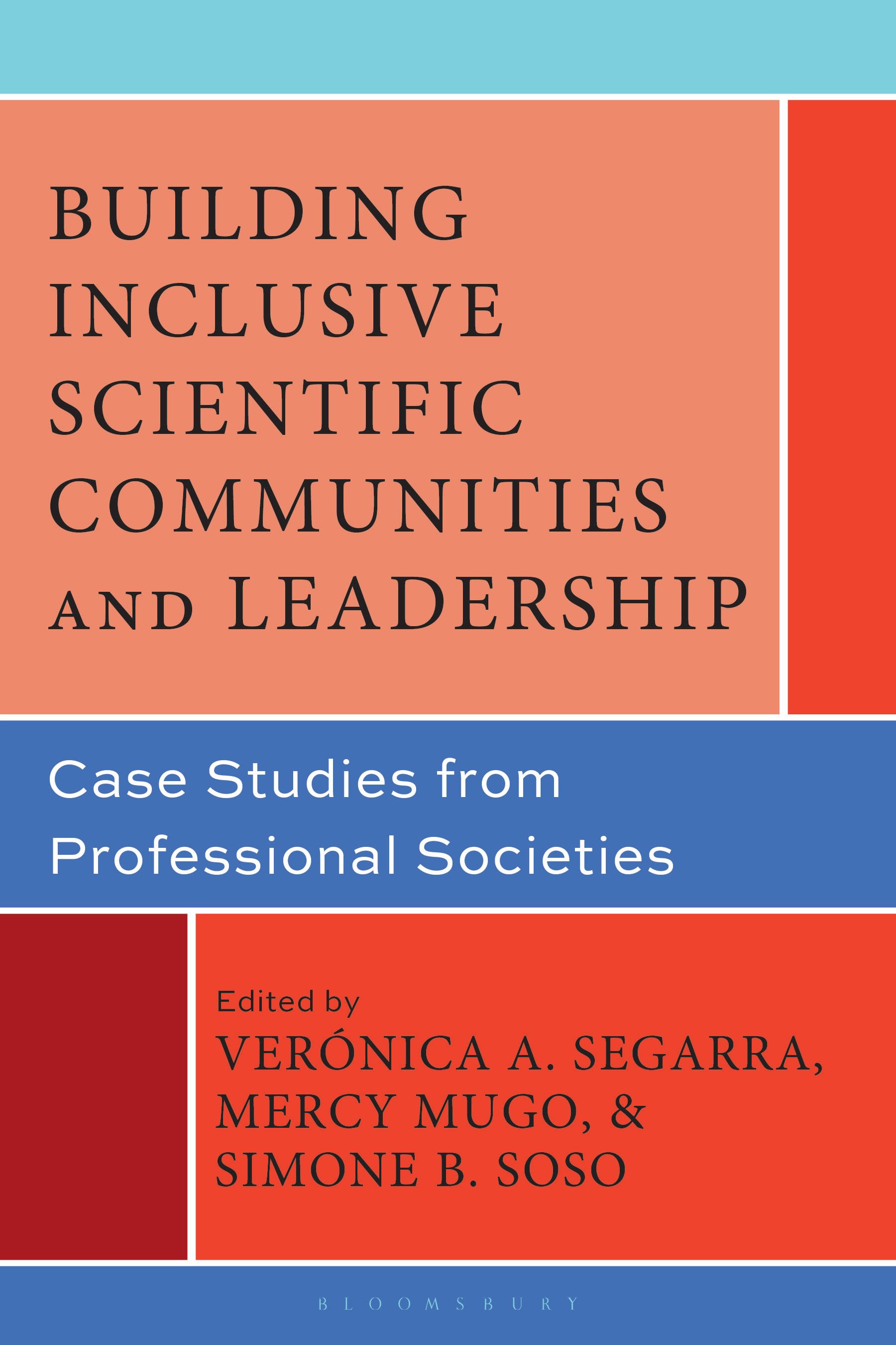 eBook, Building Inclusive Scientific Communities and Leadership : Case Studies from Professional Societies, Bloomsbury Academic