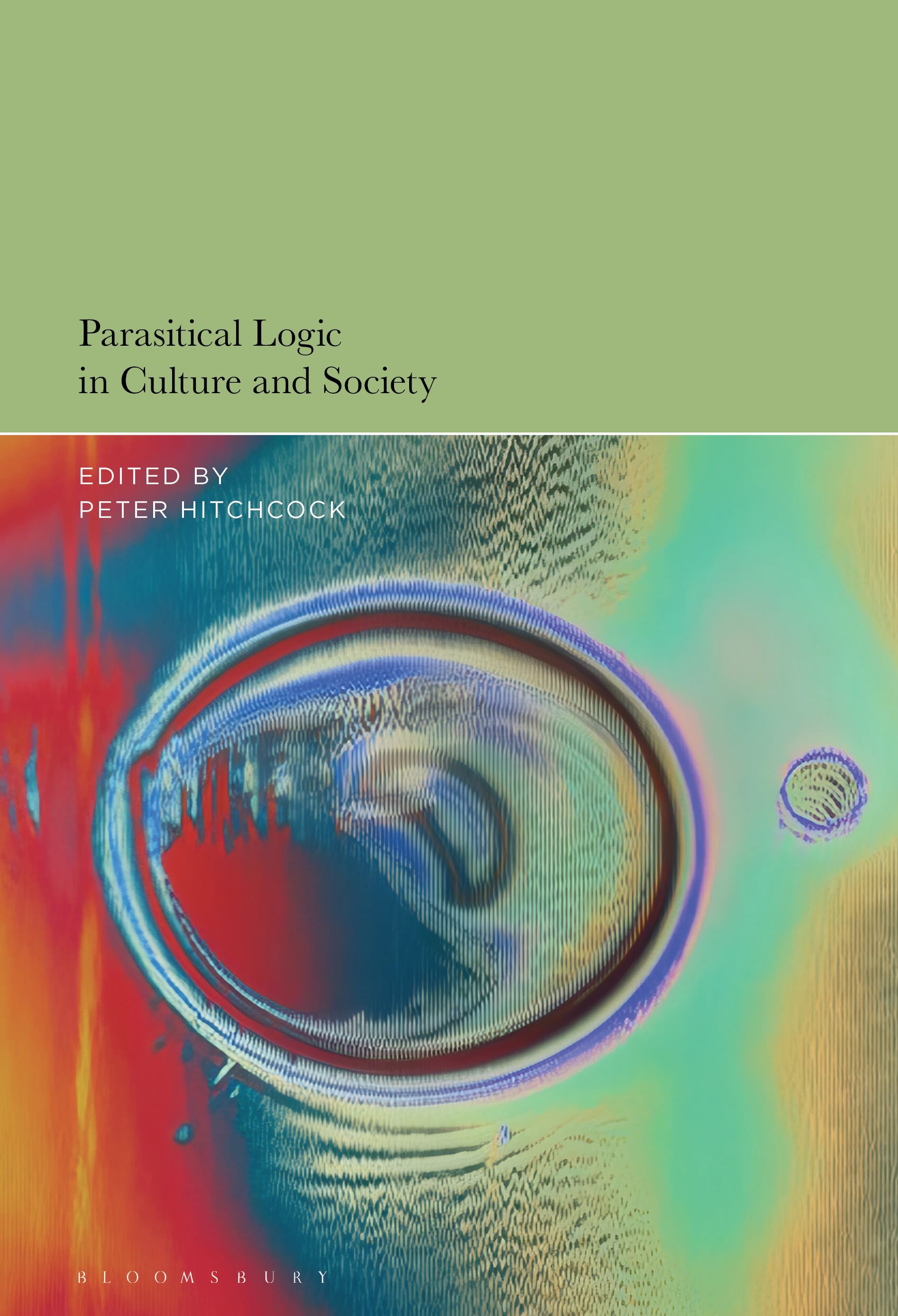 E-book, Parasitical Logic in Culture and Society, Bloomsbury Academic