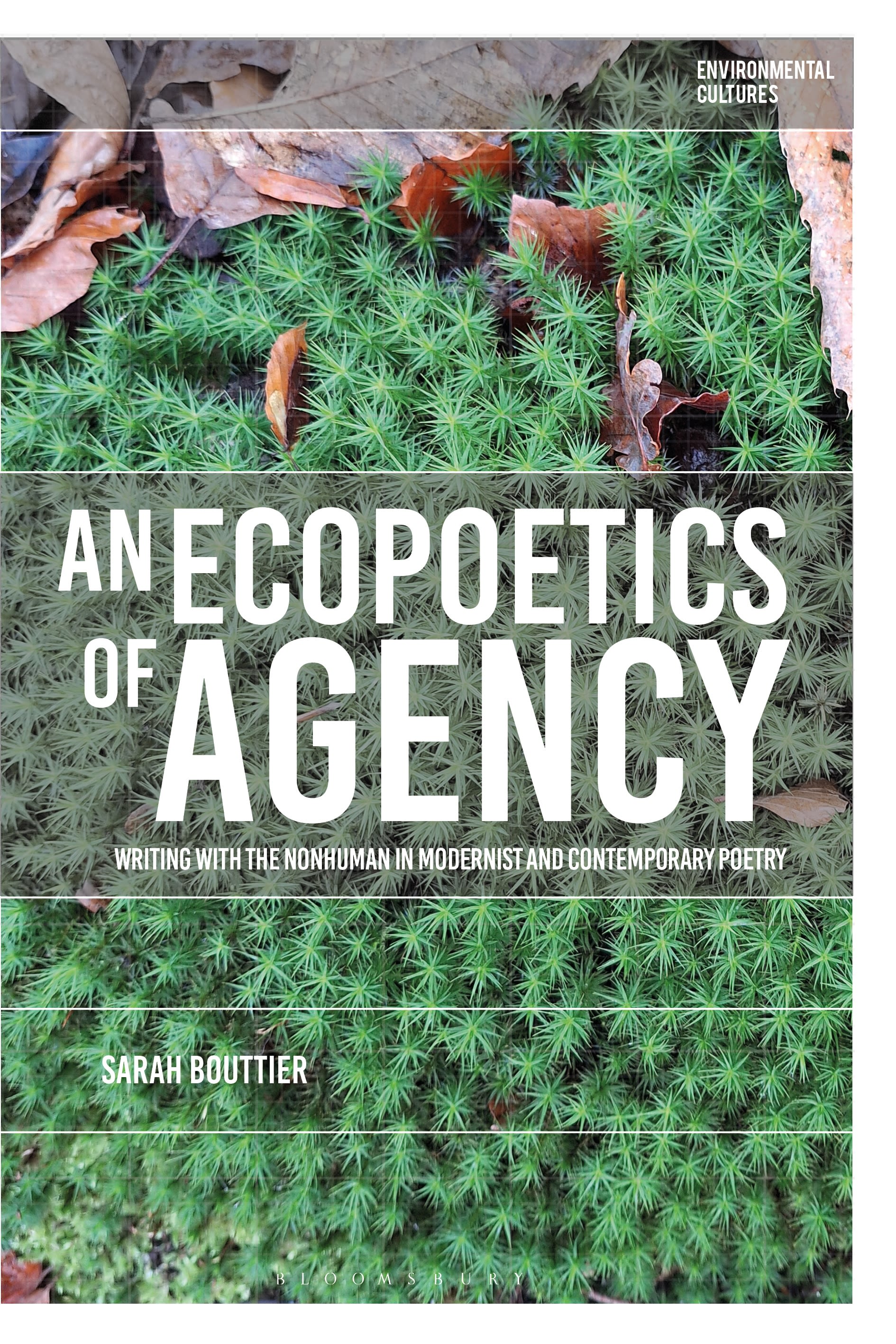 E-book, An Ecopoetics of Agency : Writing with the Nonhuman in Modernist and Contemporary Poetry, Bloomsbury Academic