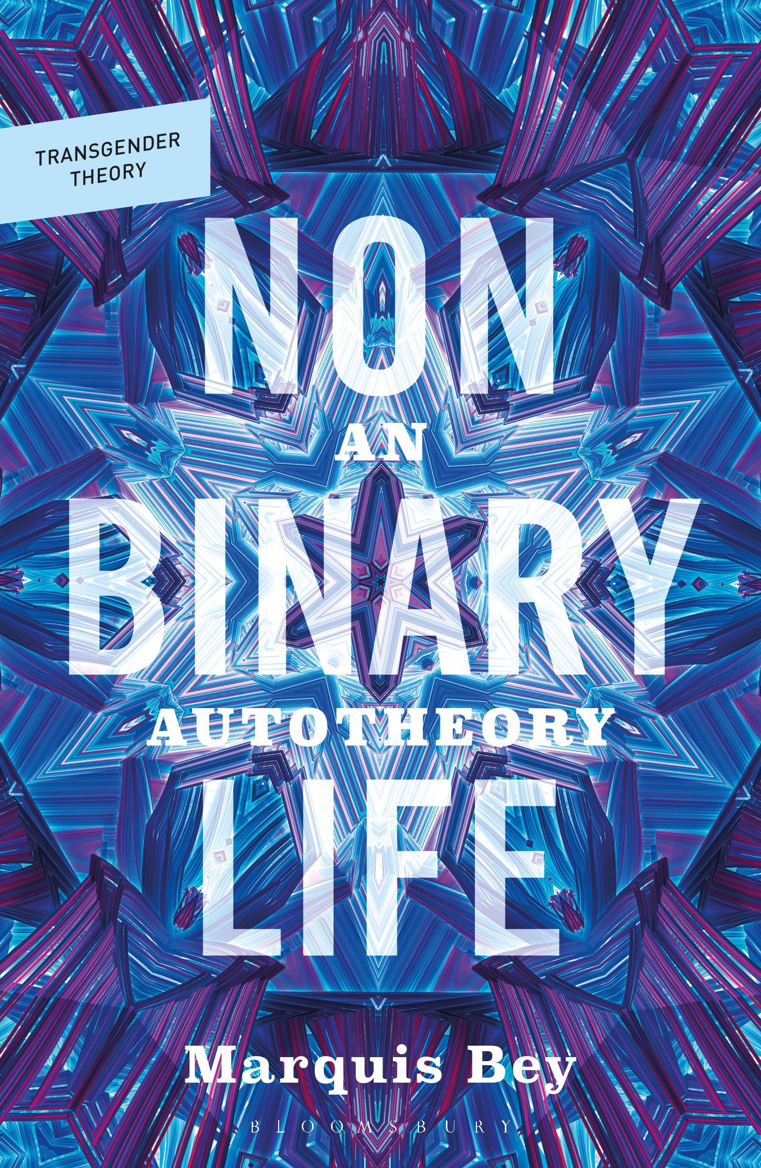eBook, Nonbinary Life : An Autotheory, Bloomsbury Academic