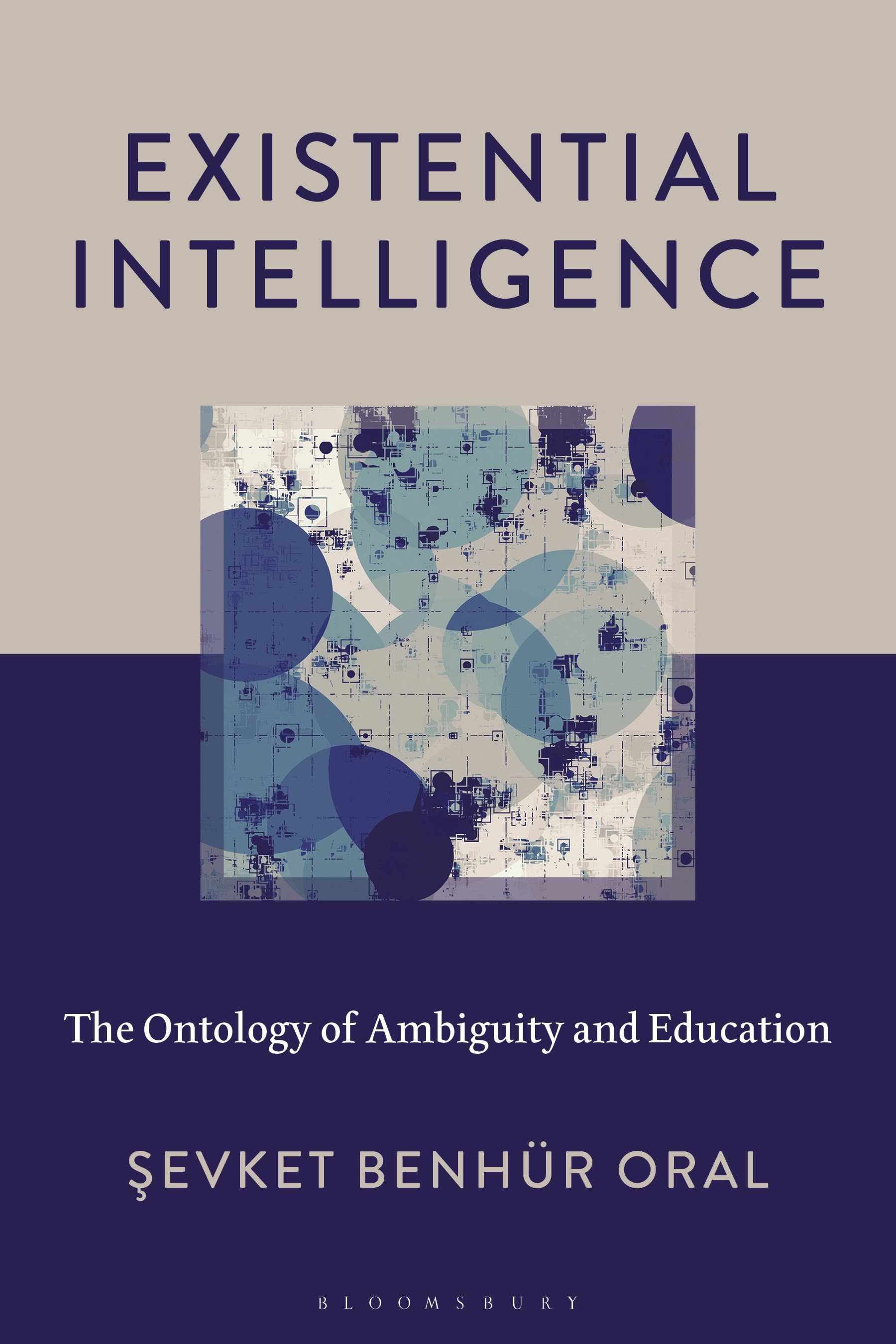 E-book, Existential Intelligence : The Ontology of Ambiguity and Education, Bloomsbury Academic