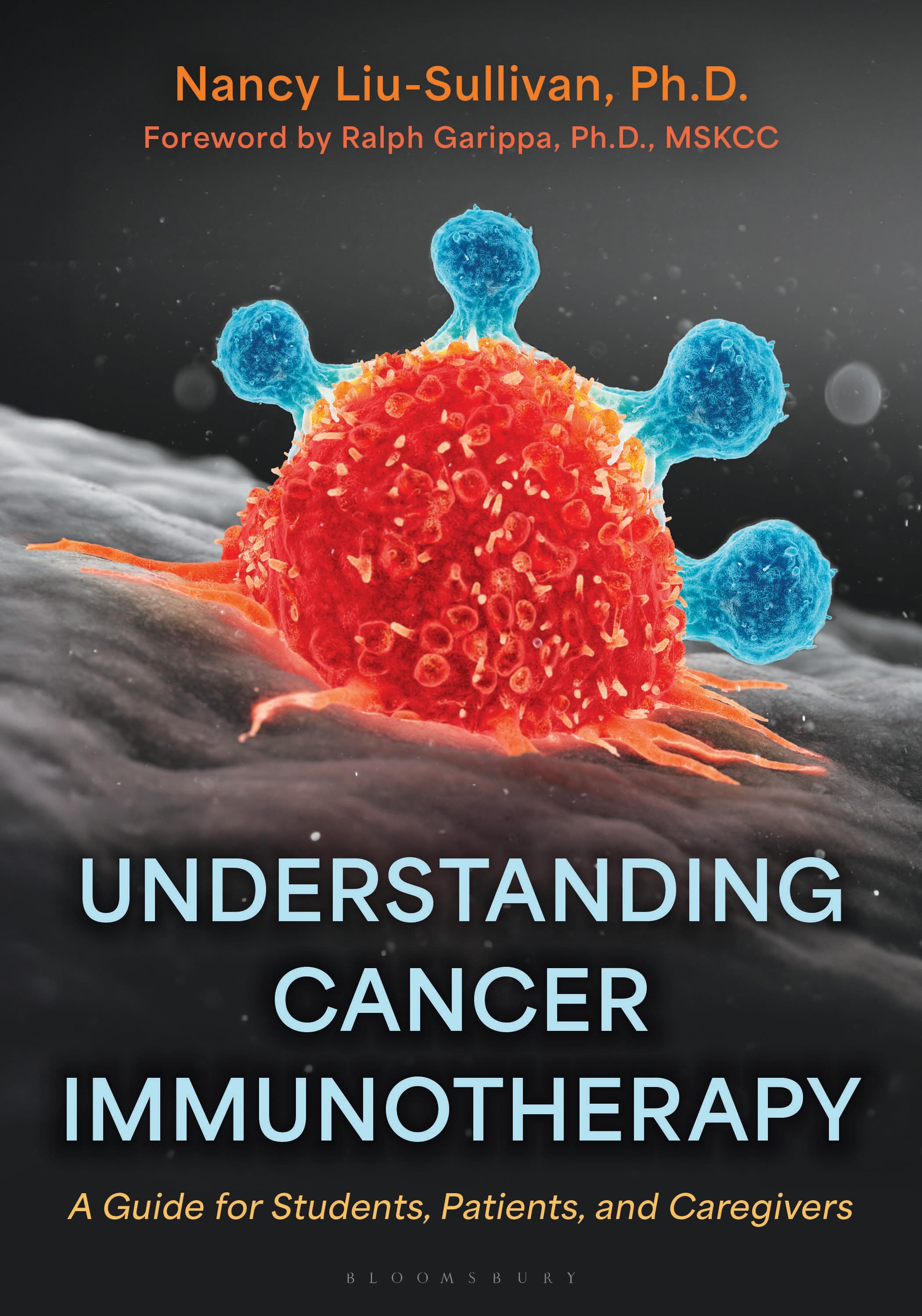 E-book, Understanding Cancer Immunotherapy : A Guide for Students, Patients, and Caregivers, Bloomsbury Academic