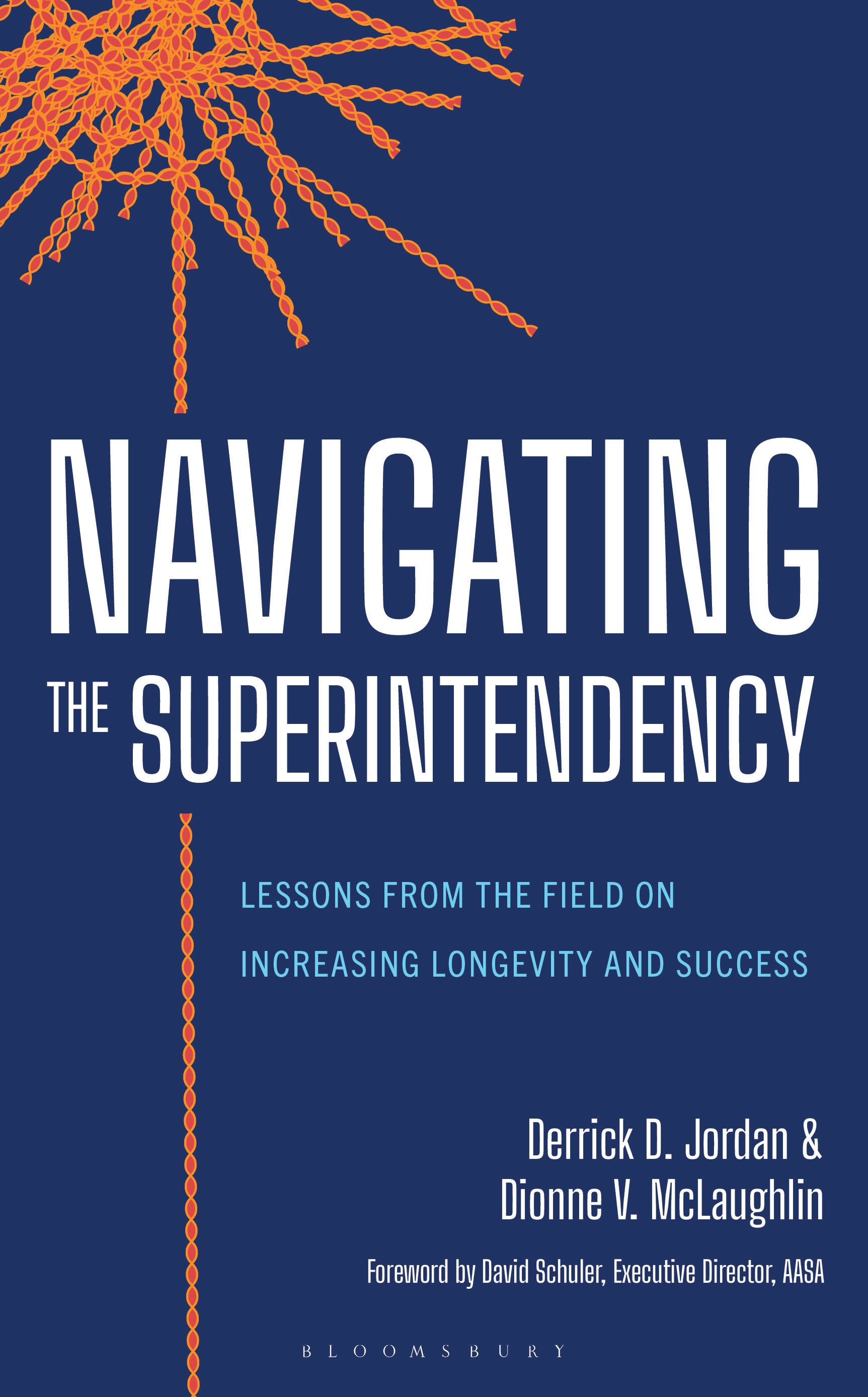 E-book, Navigating the Superintendency : Lessons from the Field on Increasing Longevity and Success, Bloomsbury Academic