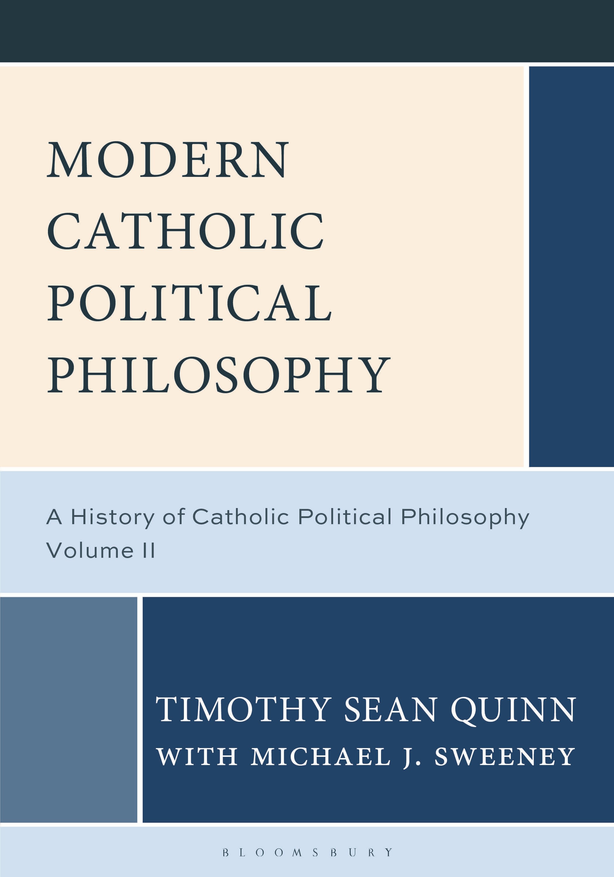 E-book, Modern Catholic Political Philosophy : A History of Catholic Political Philosophy: Volume II, Bloomsbury Academic