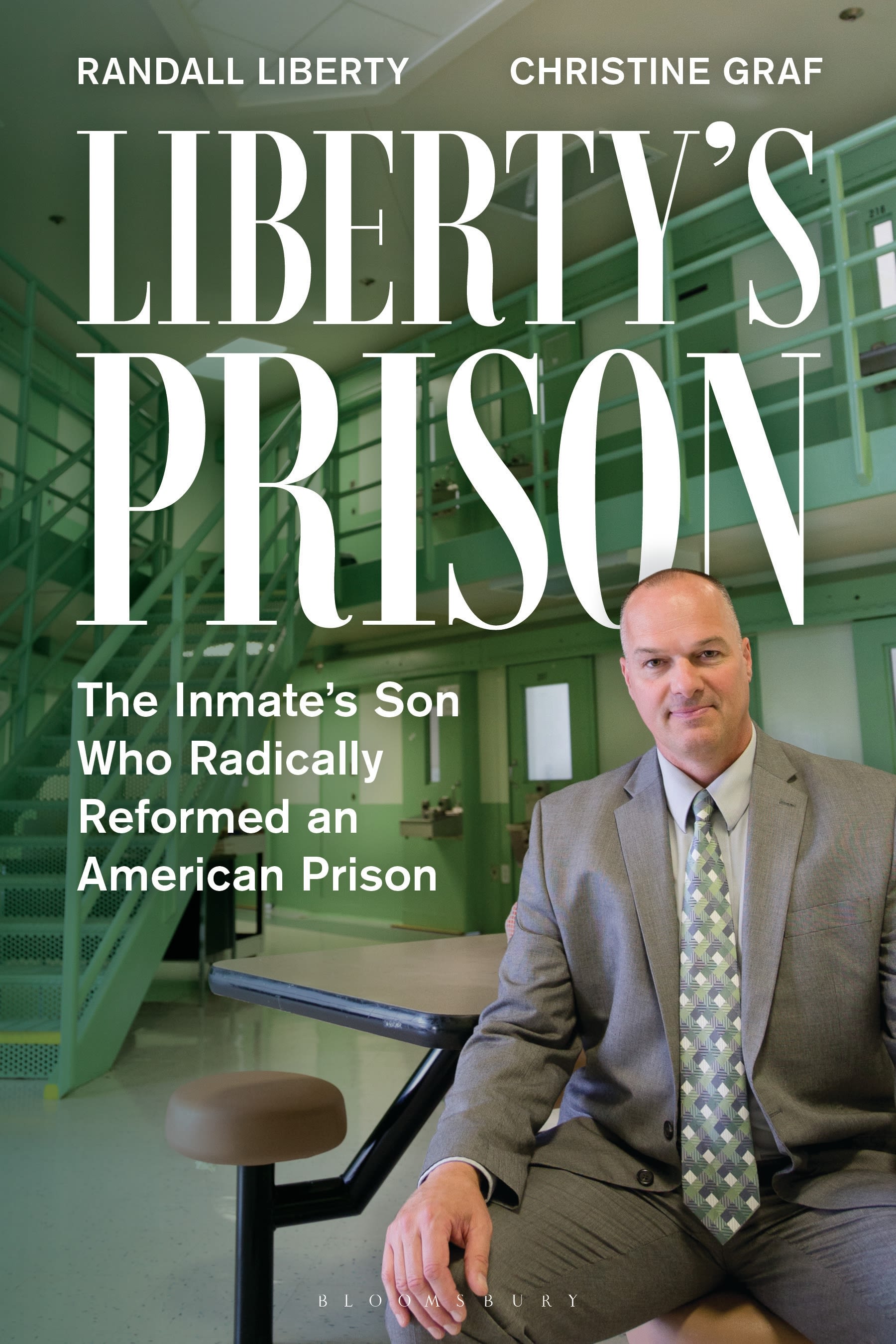 E-book, Liberty's Prison : The Inmate's Son Who Radically Reformed an American Prison, Bloomsbury Academic