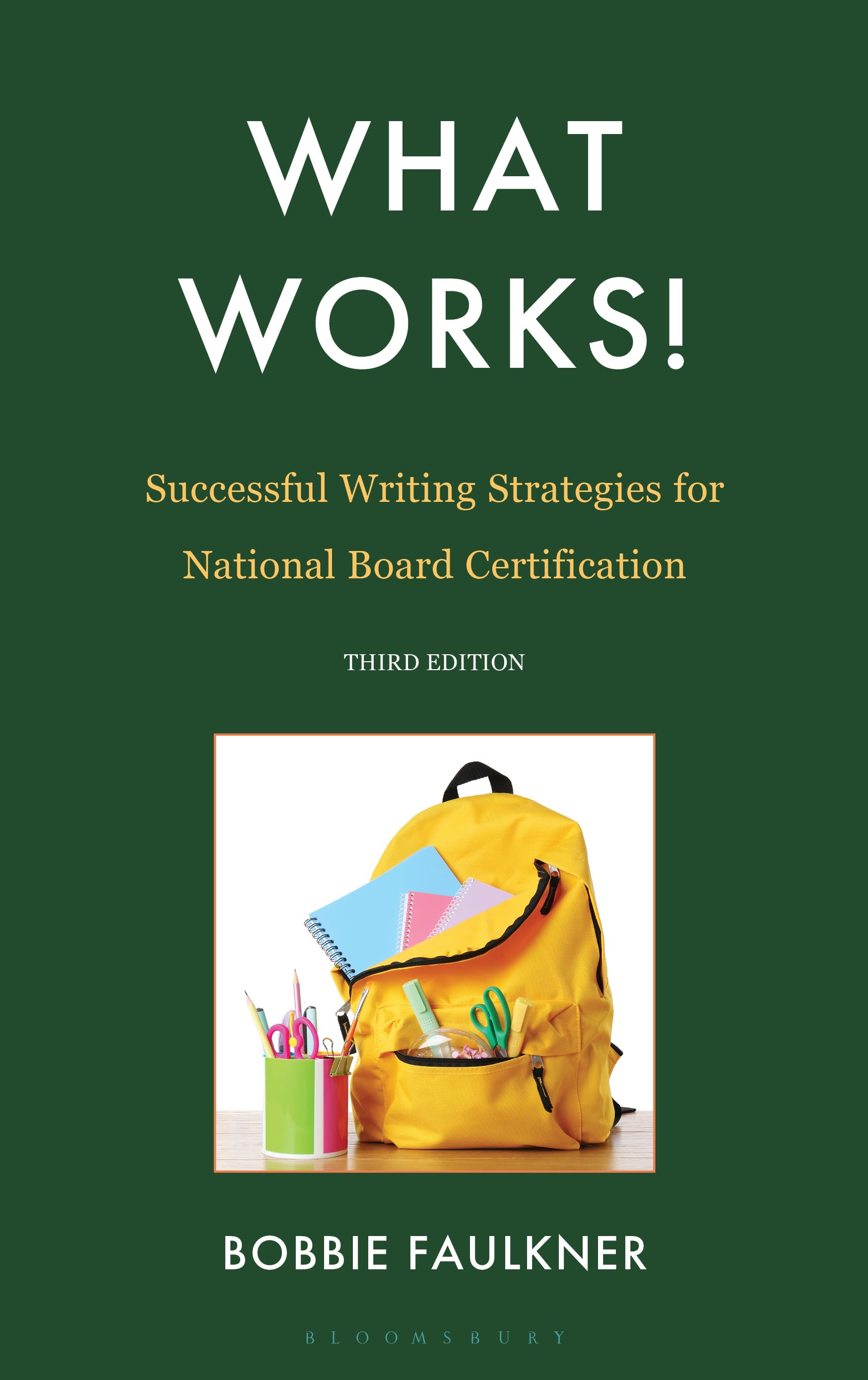 E-book, What Works! Successful Writing Strategies for National Board Certification, Bloomsbury Academic