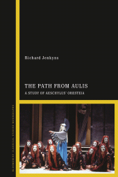 E-book, The Path from Aulis : A Study of Aeschylus' Oresteia, Bloomsbury Academic