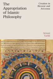 E-book, The Appropriation of Islamic Philosophy : Creation in Ricoeur and Avicenna, Bloomsbury Academic