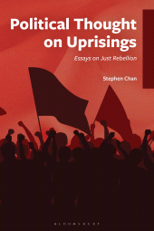 E-book, Political Thought on Uprisings : Essays on Just Rebellion, Bloomsbury Academic