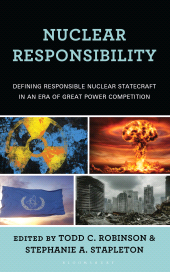 E-book, Nuclear Responsibility : Defining Responsible Nuclear Statecraft in an Era of Great Power Competition, Bloomsbury Academic