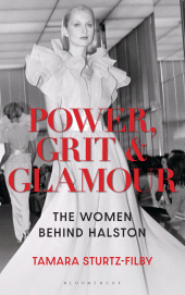 E-book, Power, Grit and Glamour : The Women Behind Halston, Bloomsbury Academic