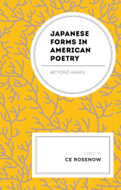 E-book, Japanese Forms in American Poetry : Beyond Haiku, Bloomsbury Academic