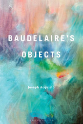 E-book, Baudelaire's Objects, Bloomsbury Academic