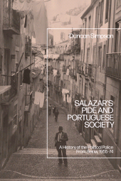 E-book, Salazar's PIDE and Portuguese Society : A History of the Political Police From Below, 1955-74, Simpson, Duncan, Bloomsbury Academic