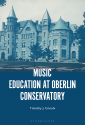 E-book, Music Education at Oberlin Conservatory, Bloomsbury Academic