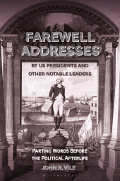 E-book, Farewell Addresses by US Presidents and Other Notable Leaders : Parting Words Before the Political Afterlife, Bloomsbury Academic