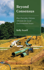 eBook, Beyond Consensus : How Everyday Citizens Advocate for Local Environmental Issues, Bloomsbury Academic