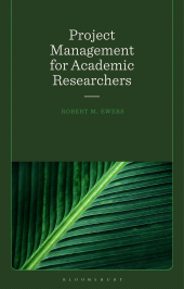 E-book, Project Management for Academic Researchers, Bloomsbury Academic