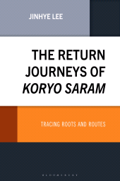 E-book, The Return Journeys of Koryo Saram : Tracing Roots and Routes, Bloomsbury Academic