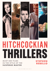 eBook, Hitchcockian Thrillers : Must-See Films in the Style of the Suspense Master, Bloomsbury Academic