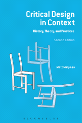 E-book, Critical Design in Context : History, Theory and Practices, Bloomsbury Visual Arts