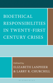 E-book, Bioethical Responsibilities in Twenty-First Century Crises, Bloomsbury Academic